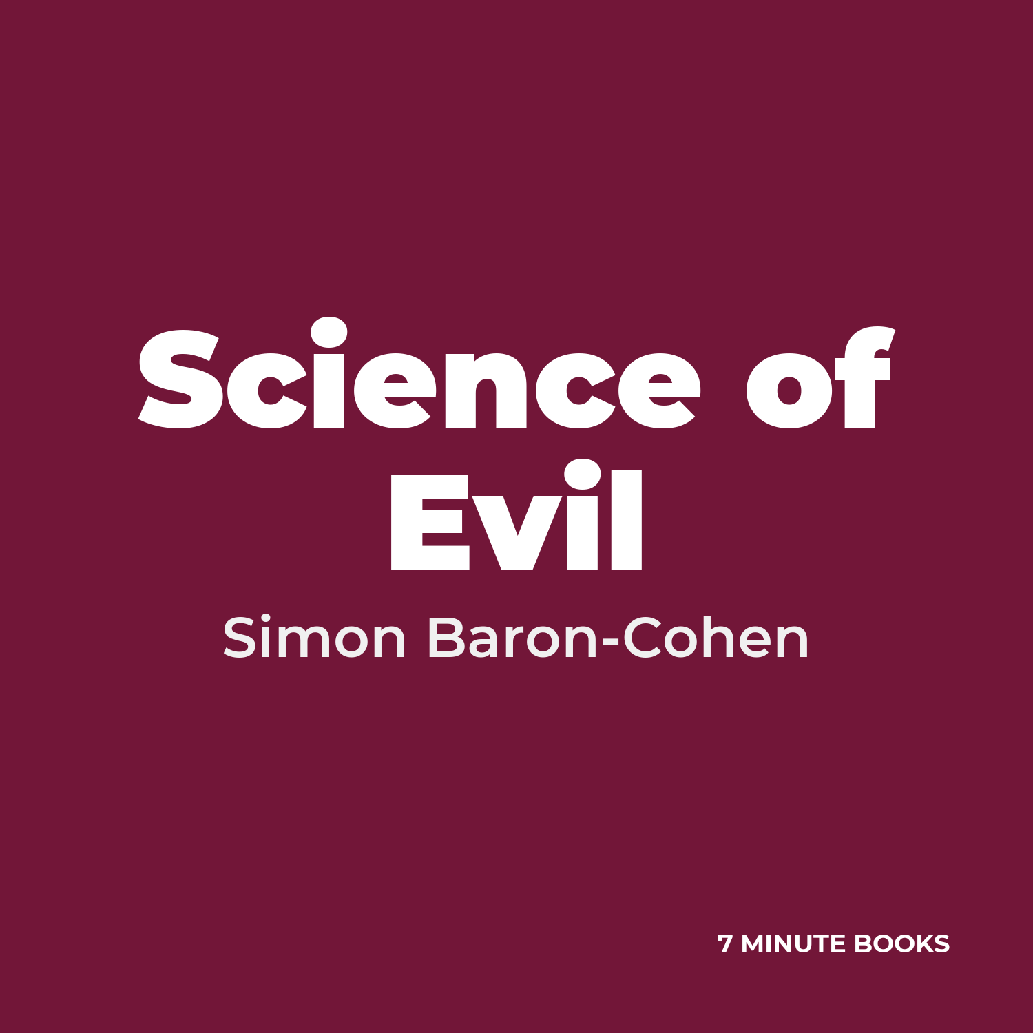 Science of Evil — by Simon Baron-Cohen