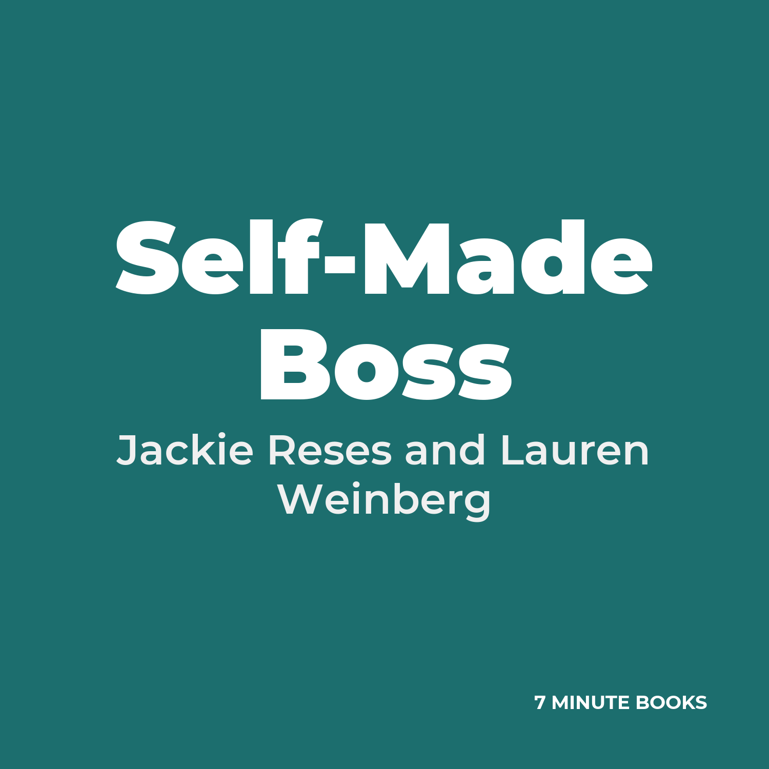 Self-Made Boss — by Jackie Reses and Lauren Weinberg