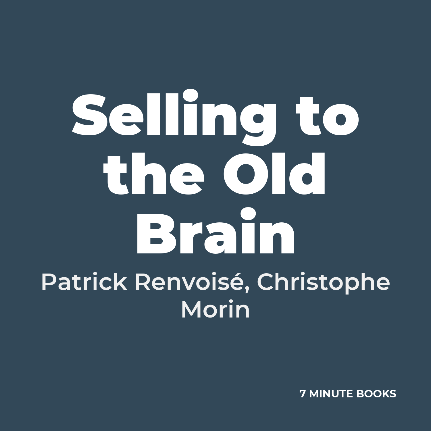 Selling to the Old Brain cover