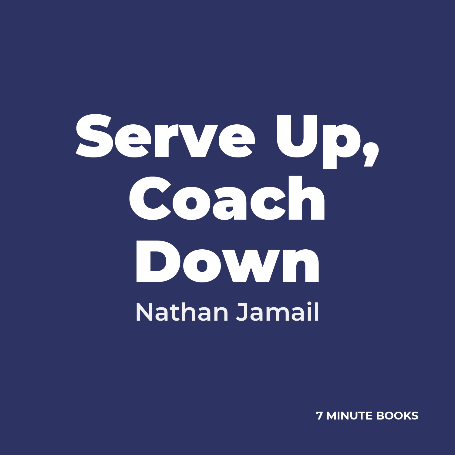 Serve Up, Coach Down cover