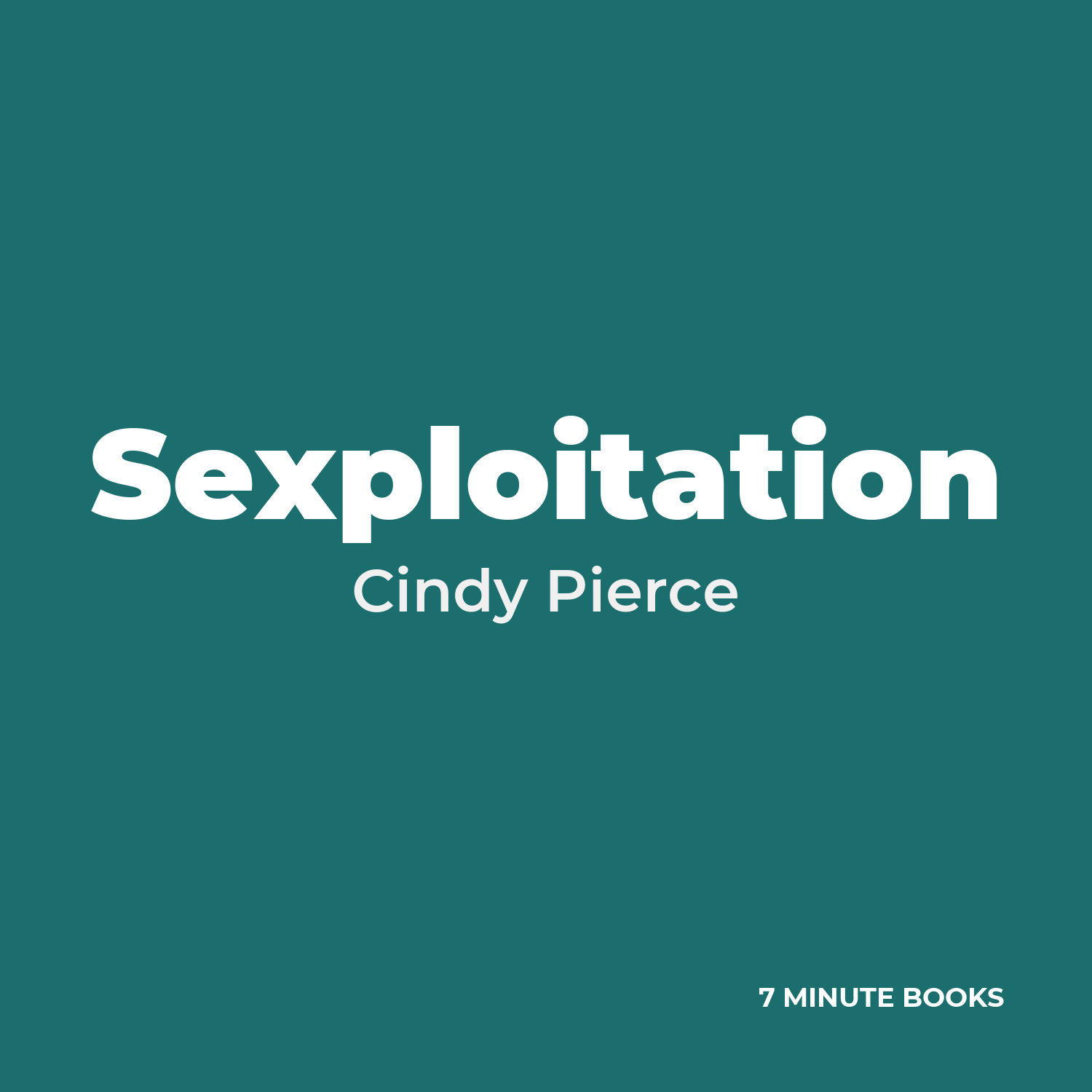 Sexploitation — by Cindy Pierce