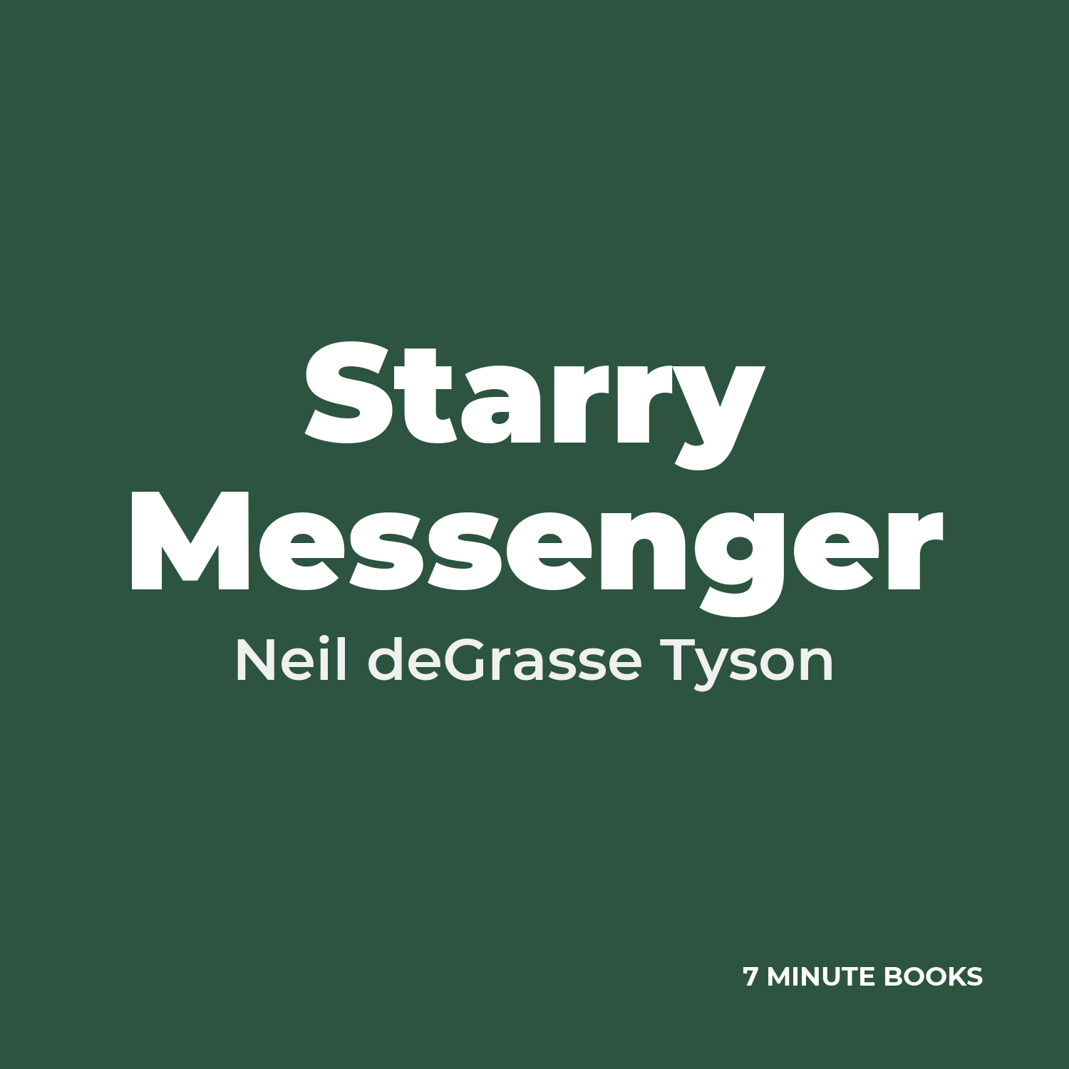 Starry Messenger — by Neil deGrasse Tyson