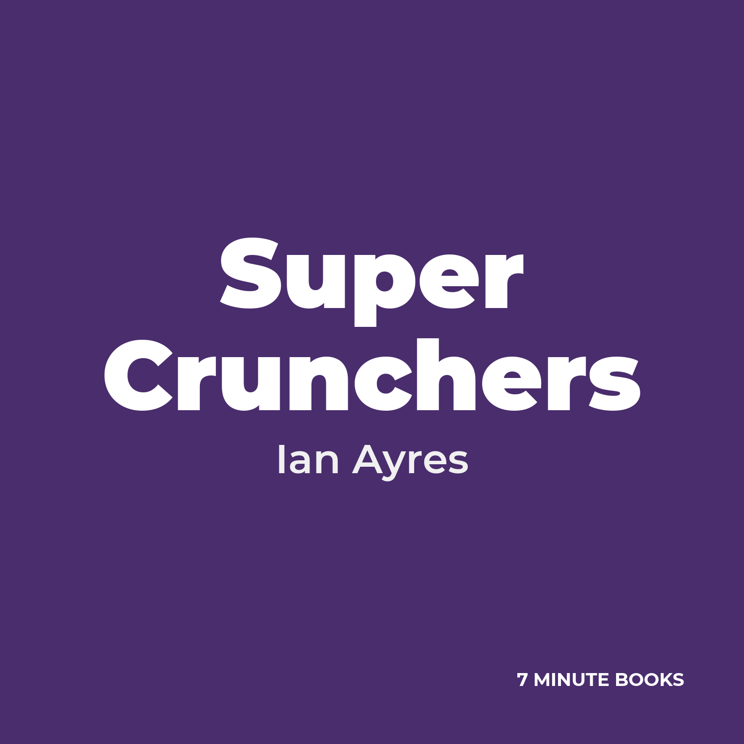 Super Crunchers — by Ian Ayres