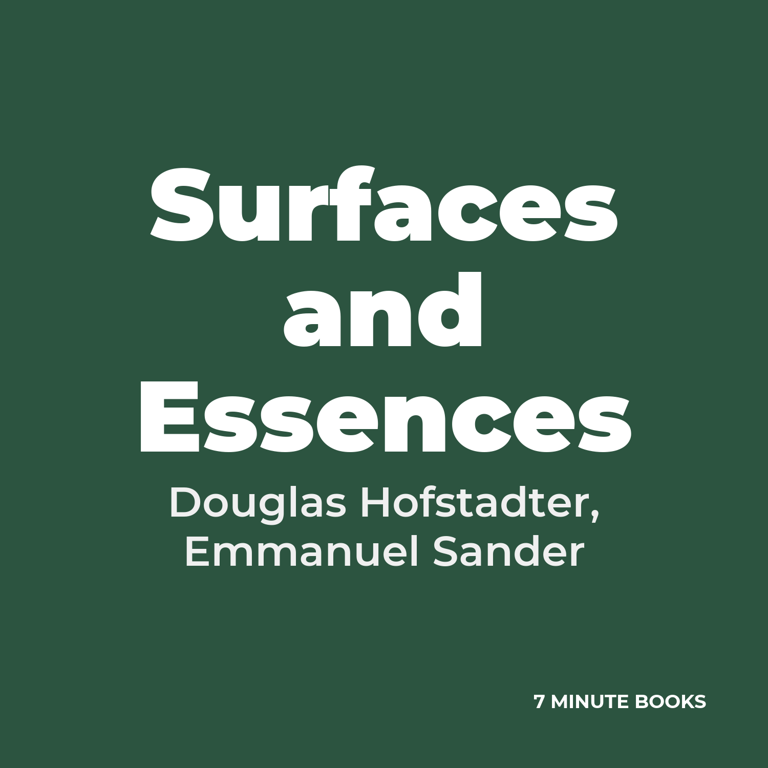 Surfaces and Essences — by Douglas Hofstadter, Emmanuel Sander