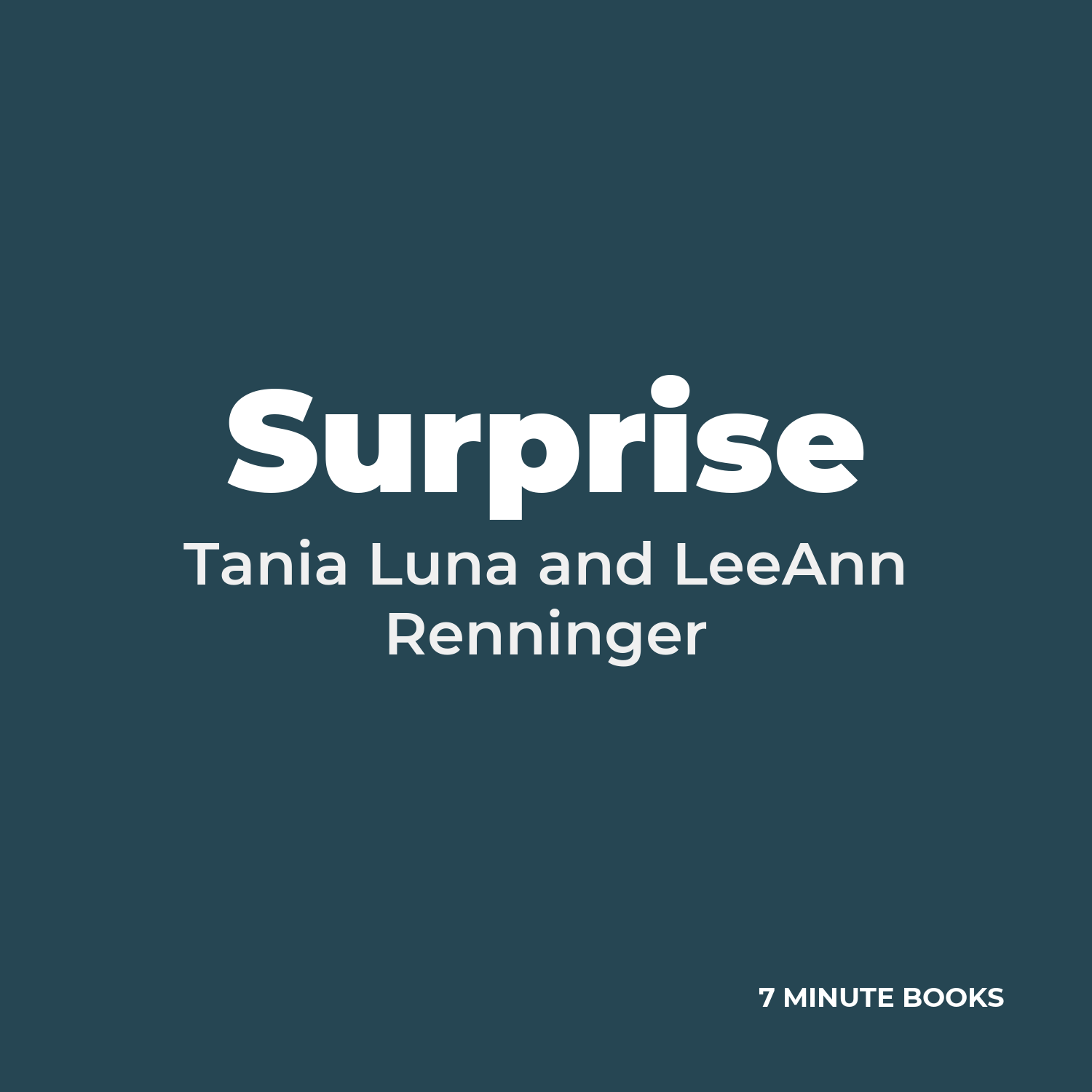 Surprise — by Tania Luna and LeeAnn Renninger