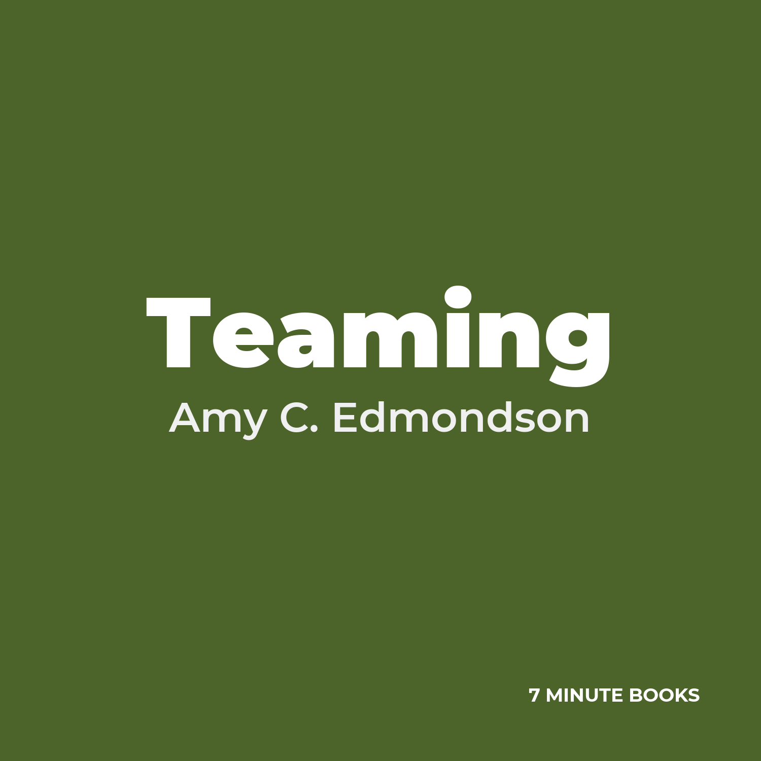 Teaming — by Amy C. Edmondson