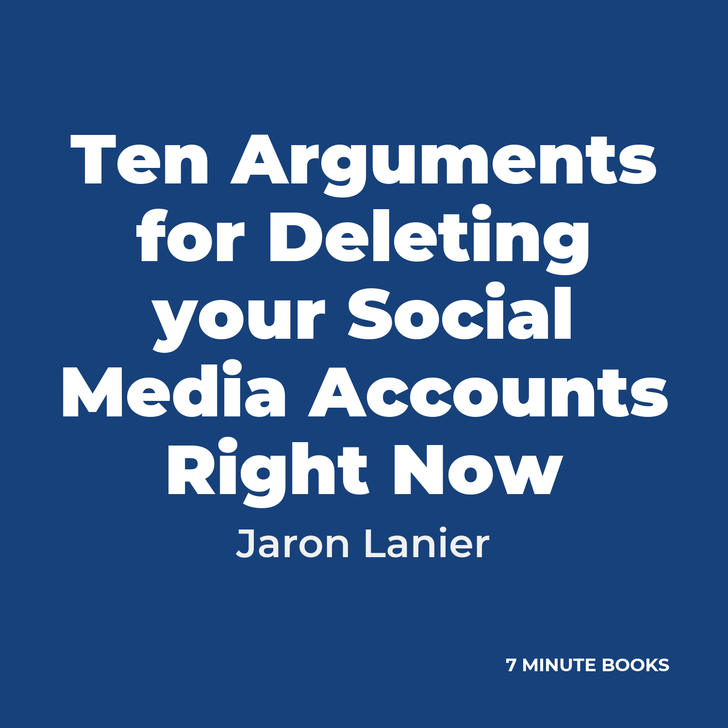 Ten Arguments for Deleting your Social Media Accounts Right Now cover
