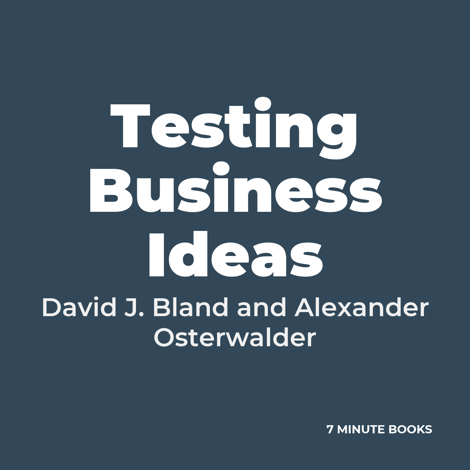 Testing Business Ideas — by David J. Bland and Alexander Osterwalder