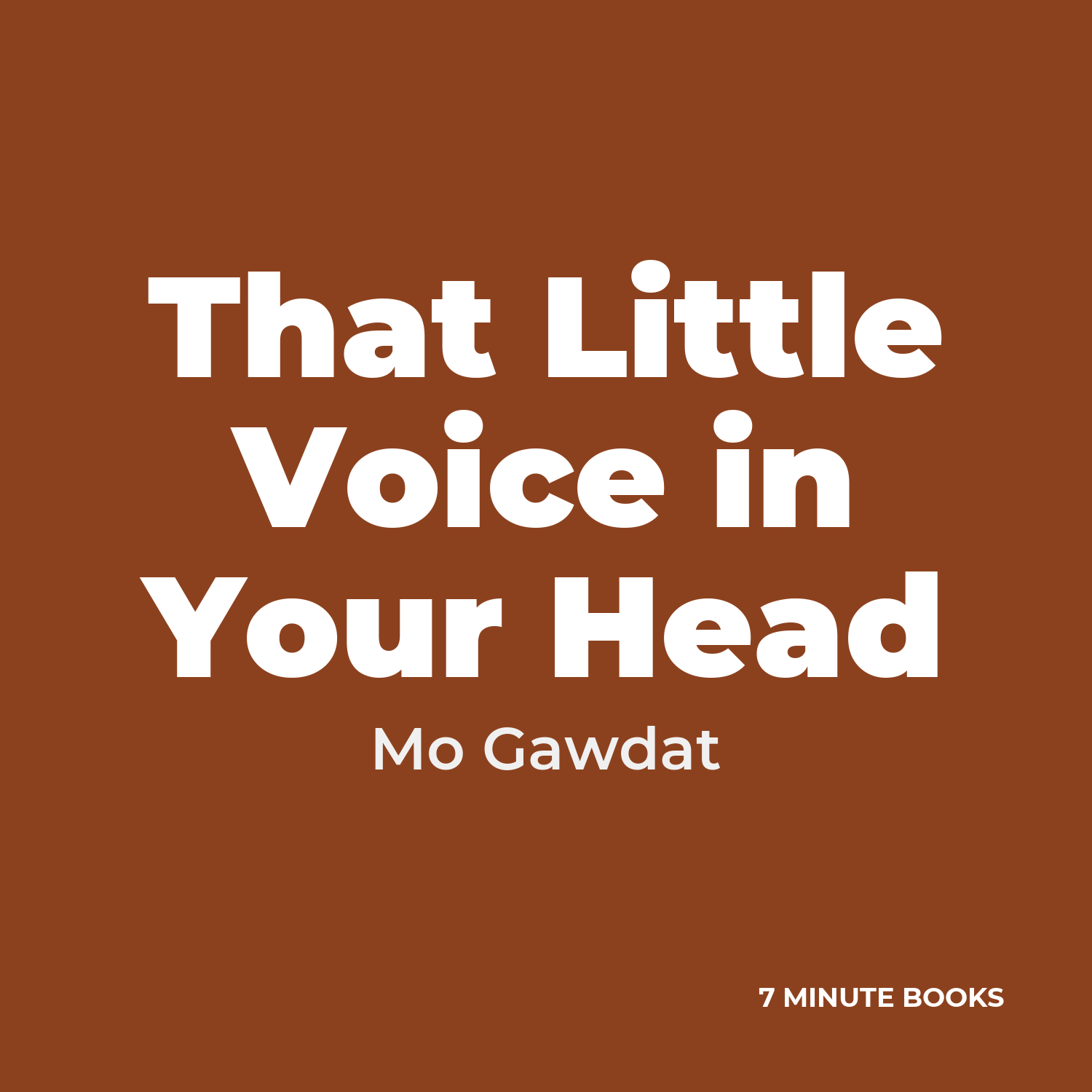 That Little Voice in Your Head — by Mo Gawdat
