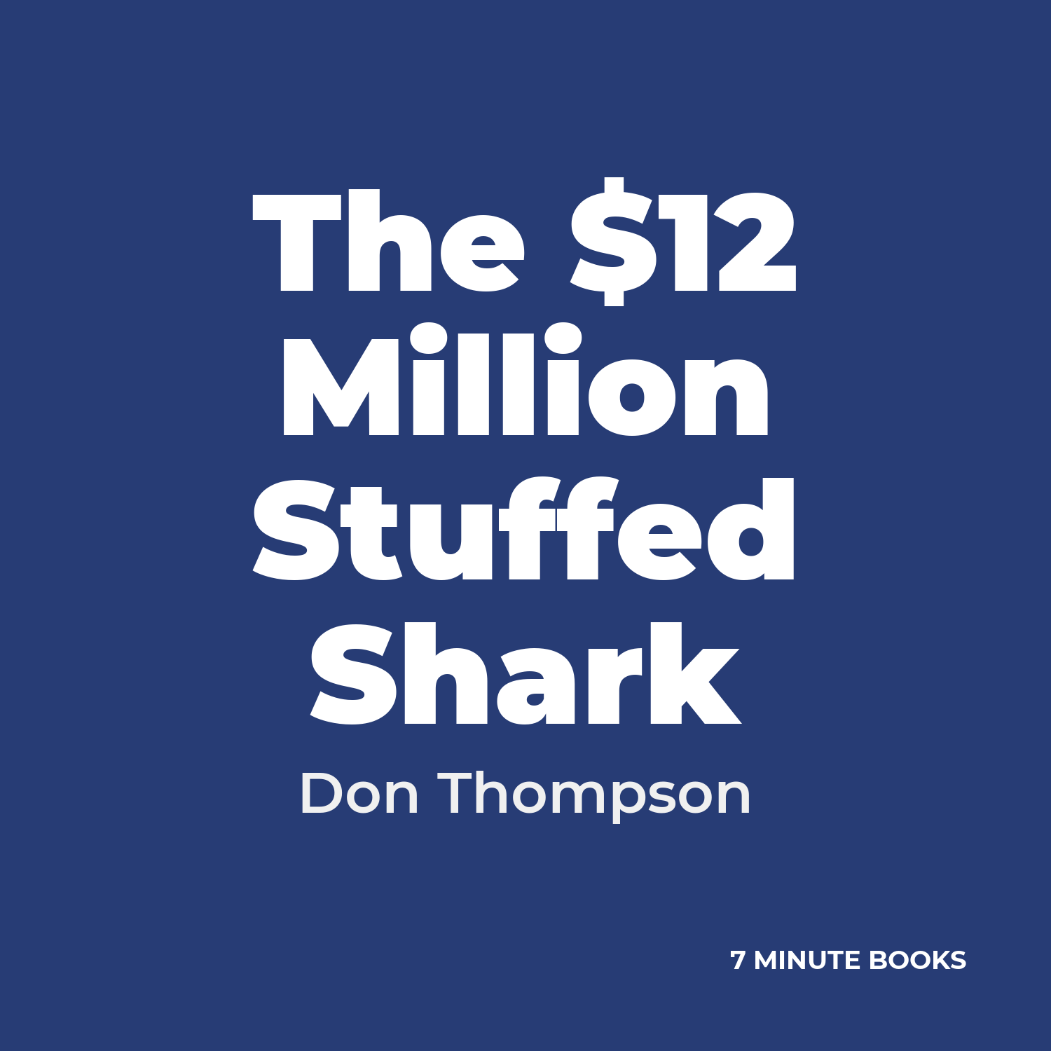 The $12 Million Stuffed Shark cover