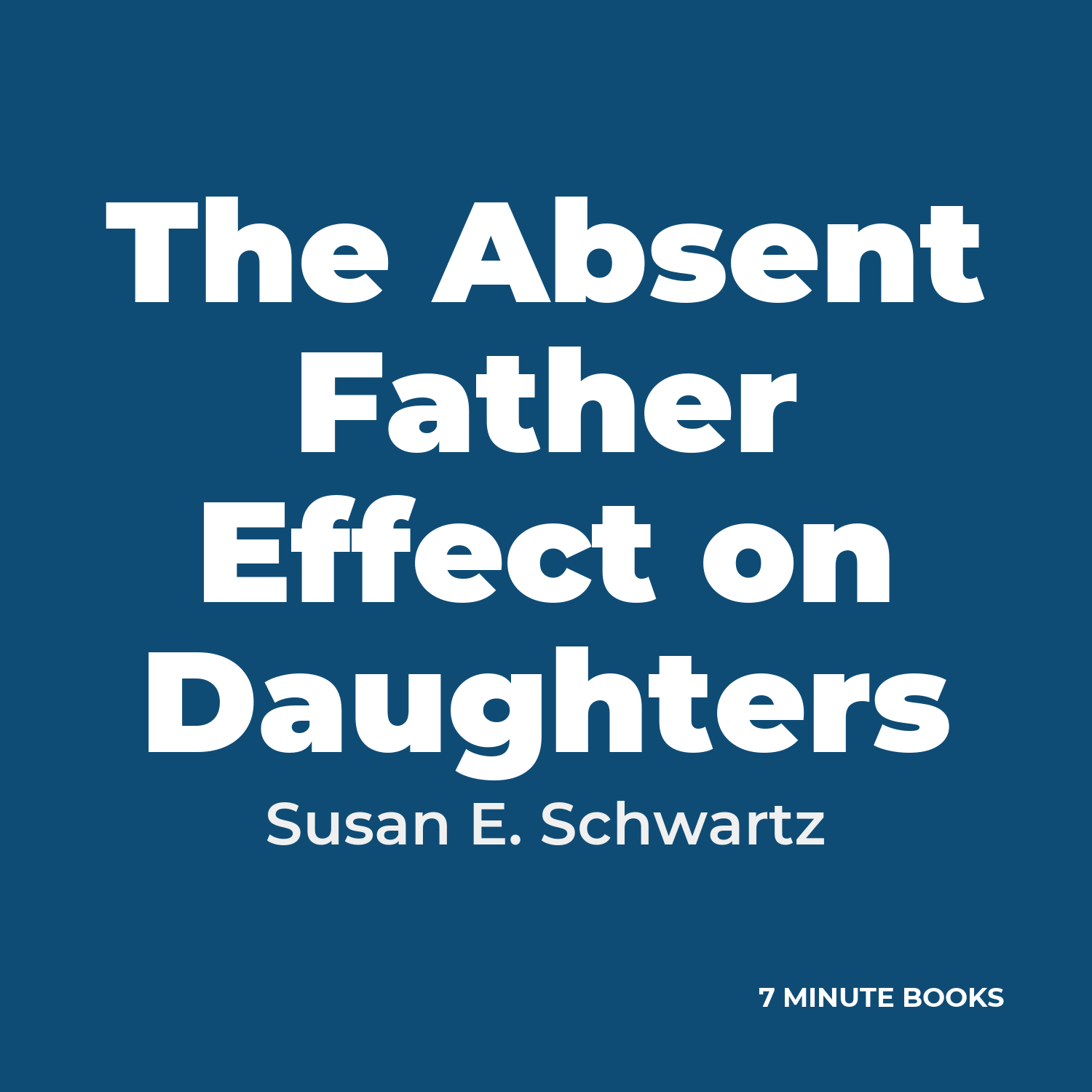 The Absent Father Effect on Daughters — by Susan E. Schwartz