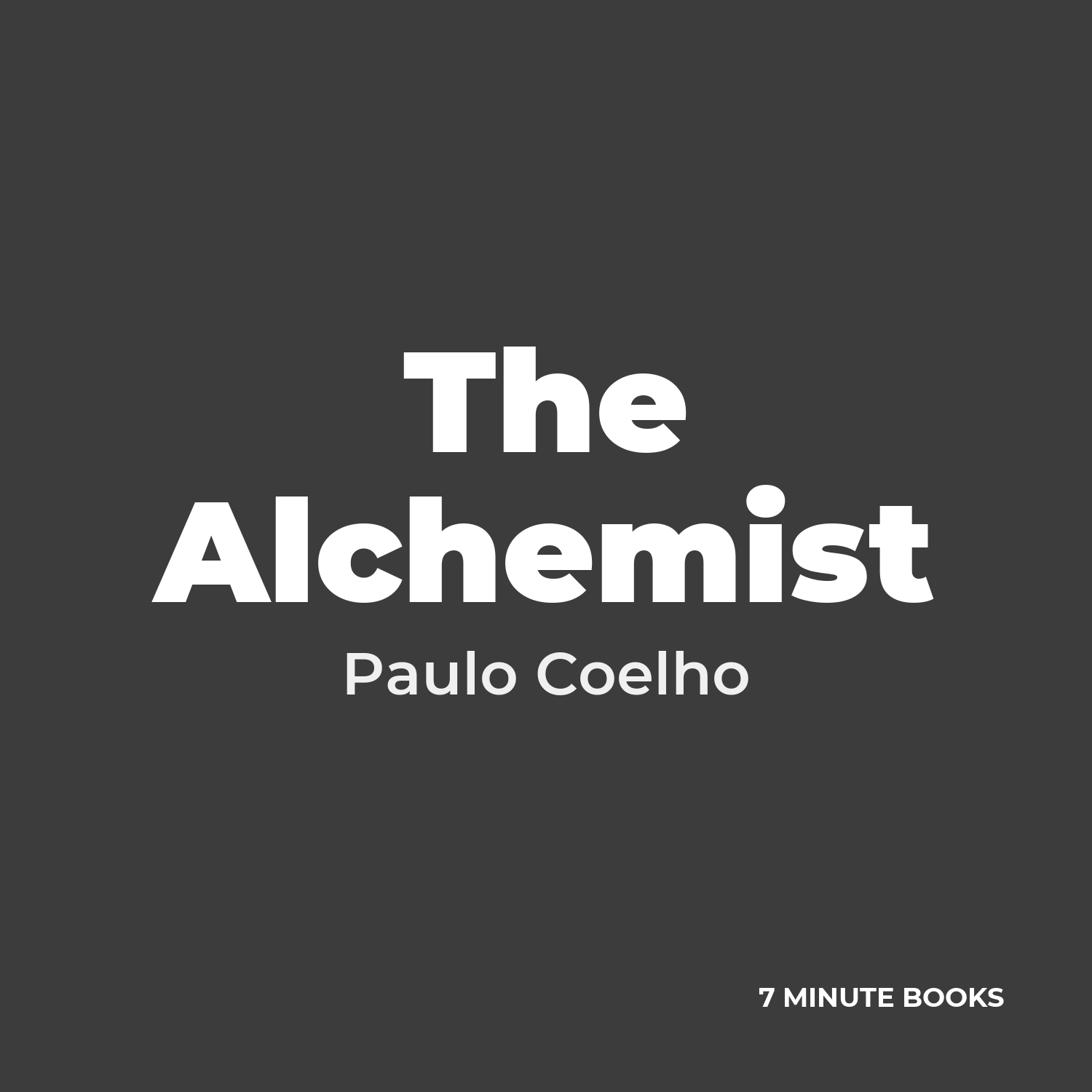 The Alchemist — by Paulo Coelho