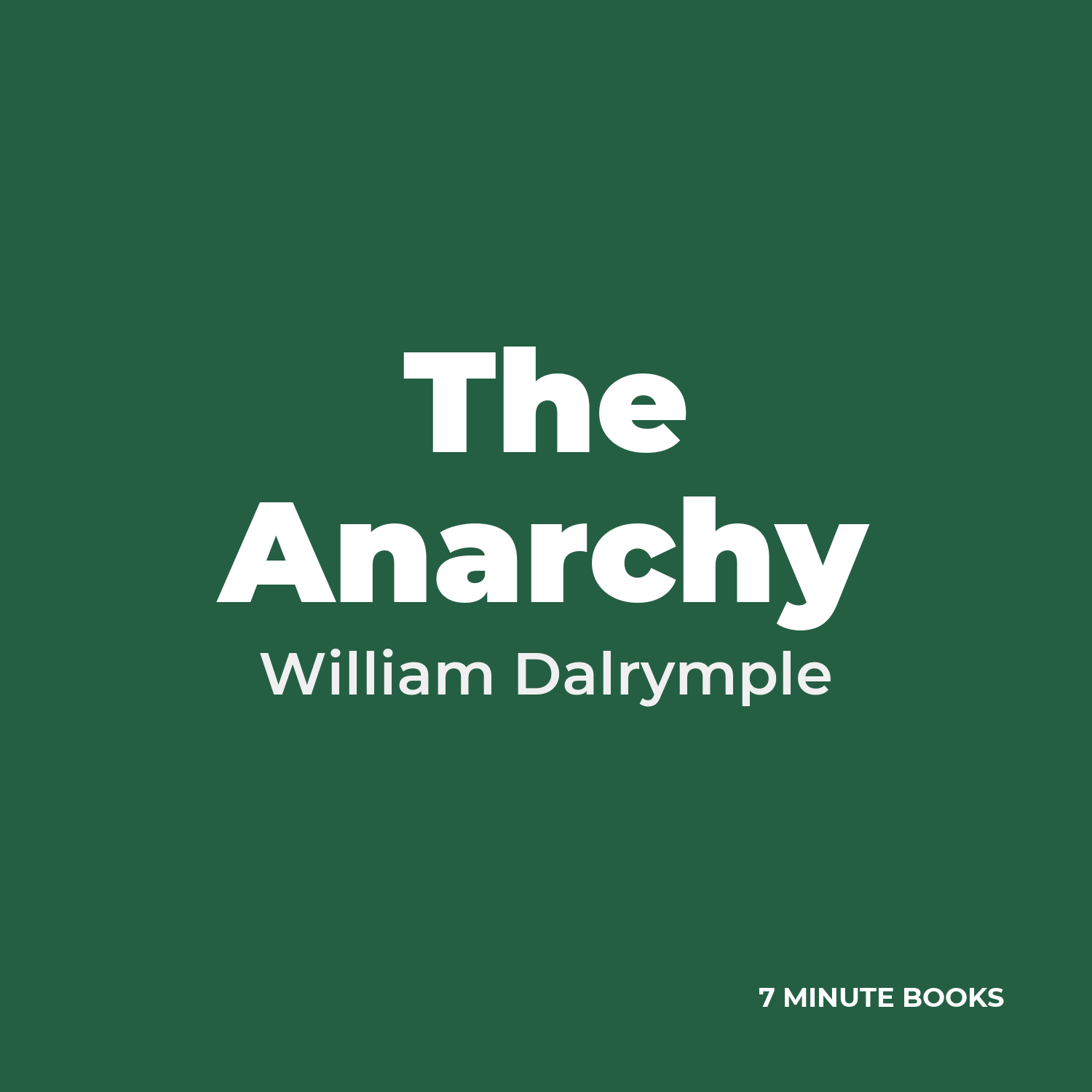 The Anarchy — by William Dalrymple