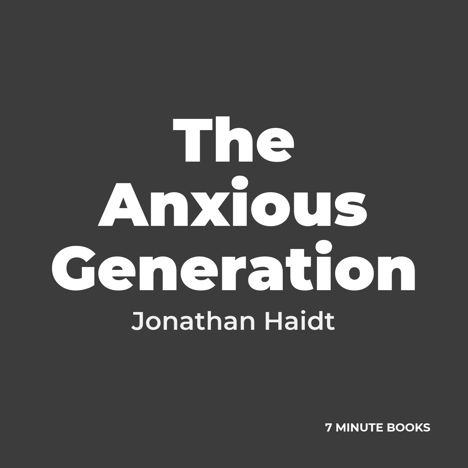 The Anxious Generation — by Jonathan Haidt