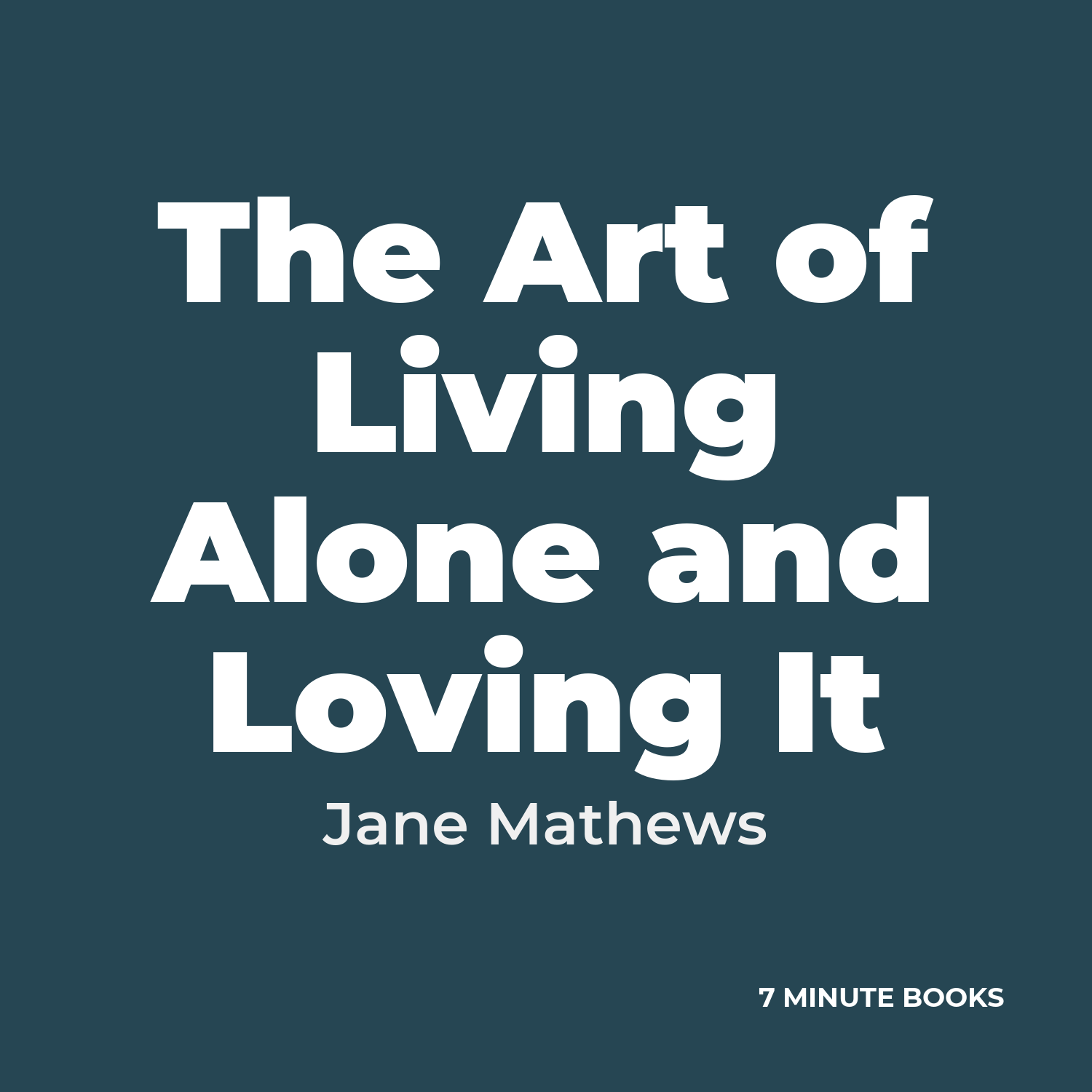 The Art of Living Alone and Loving It cover