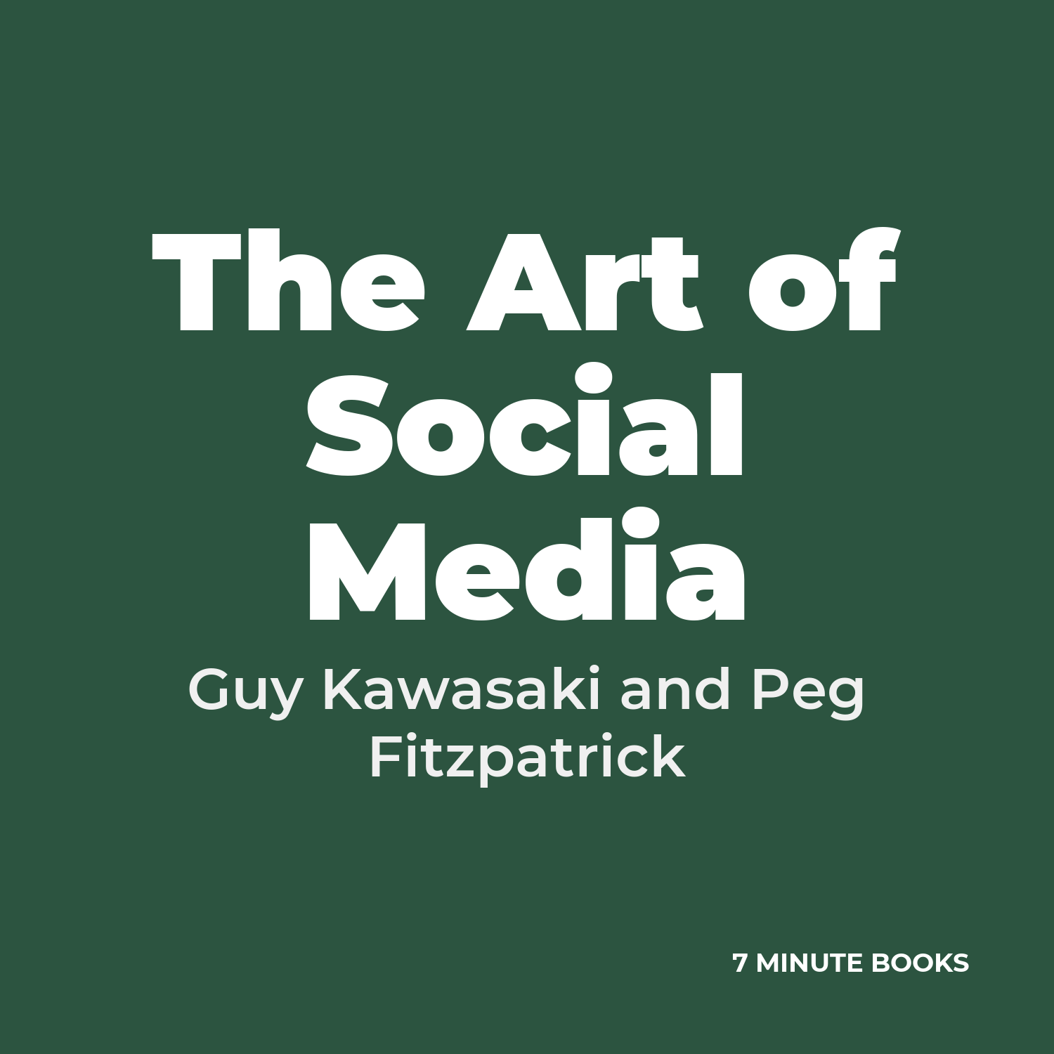 The Art of Social Media — by Guy Kawasaki and Peg Fitzpatrick