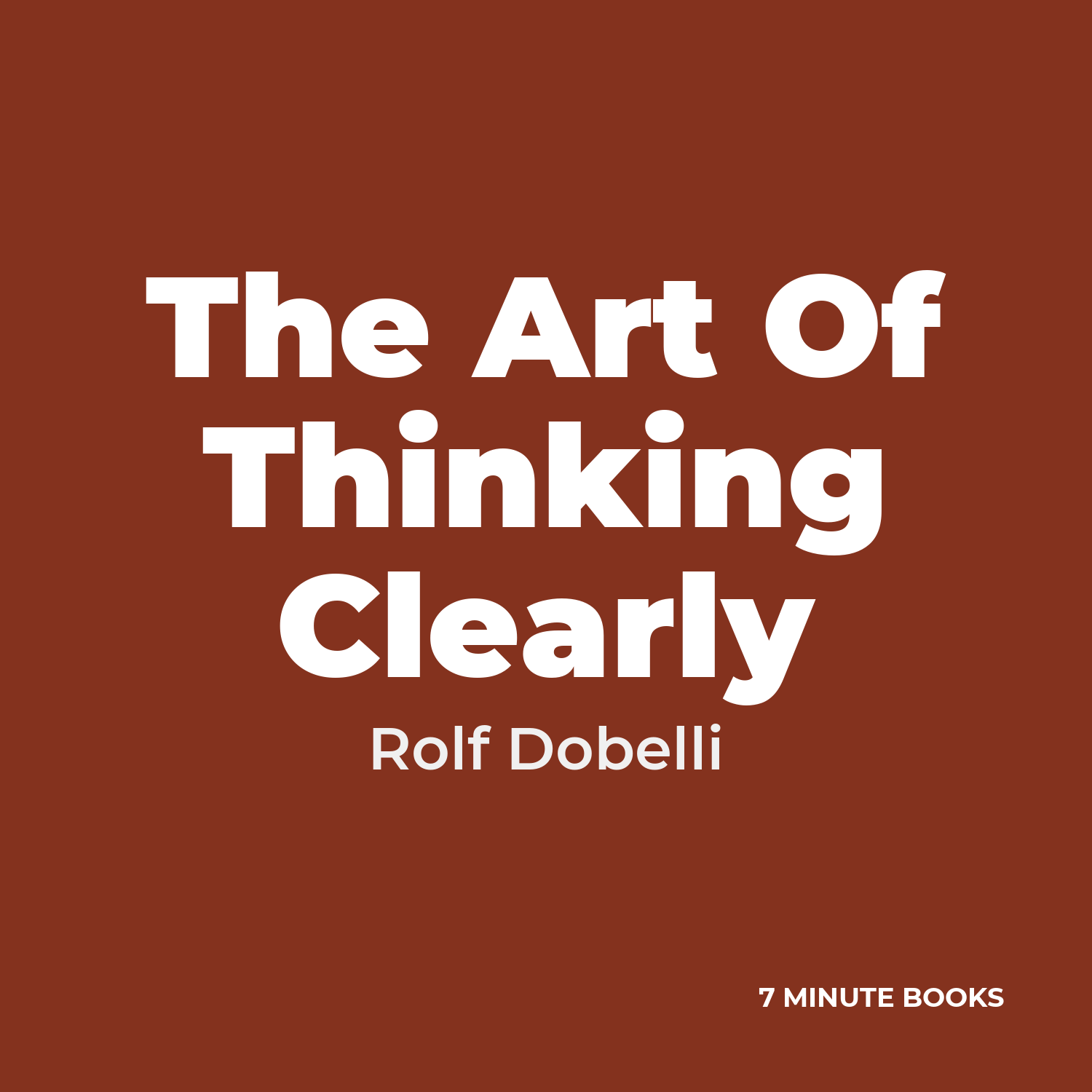 The Art Of Thinking Clearly cover