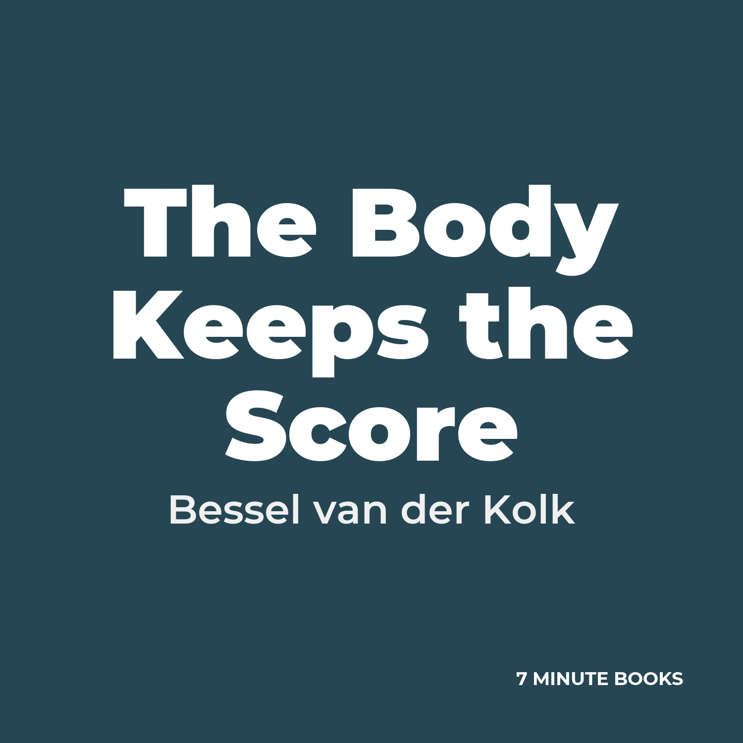 The Body Keeps the Score — by Bessel van der Kolk