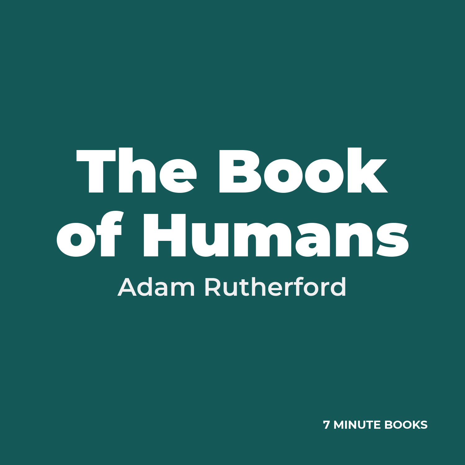 The Book of Humans — by Adam Rutherford