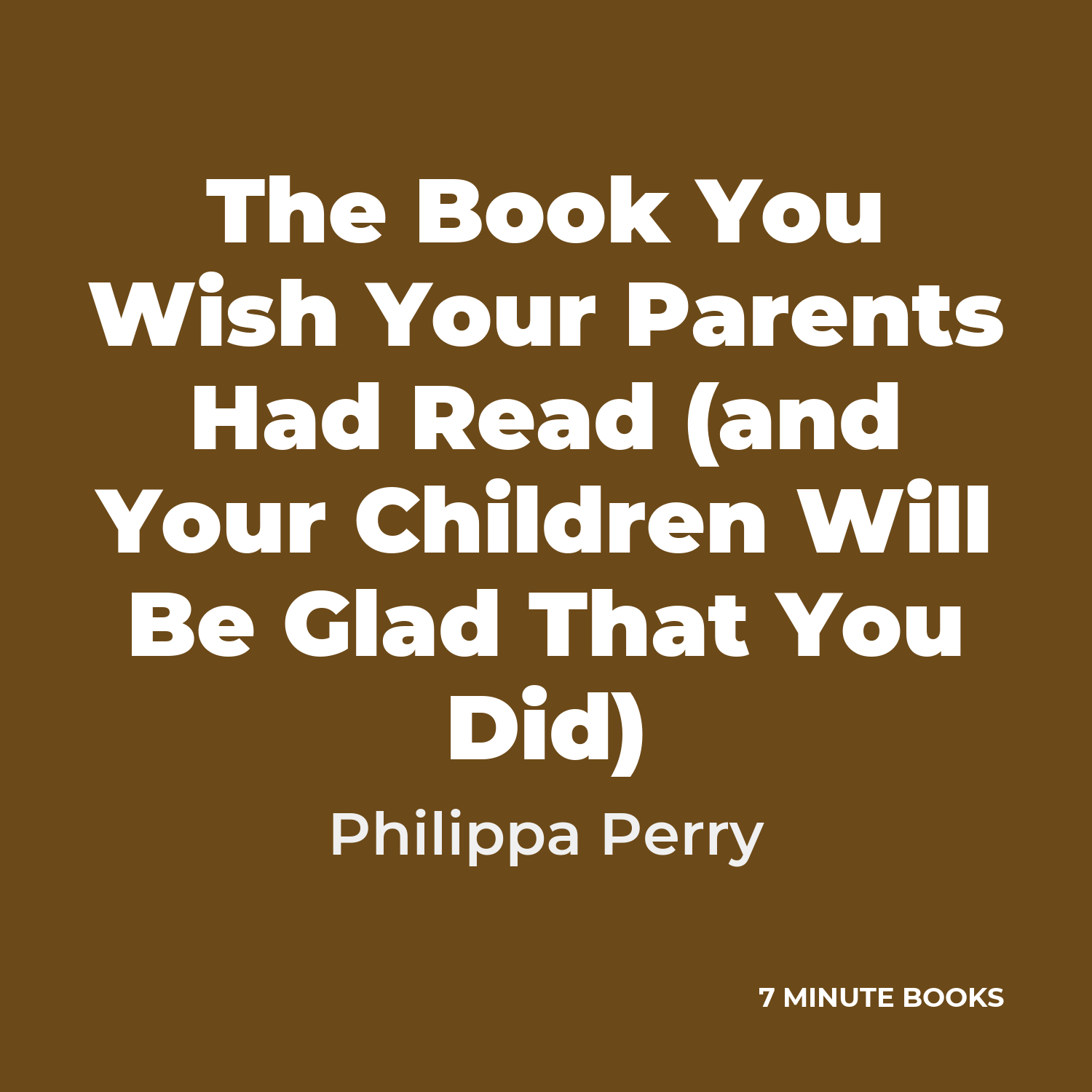 The Book You Wish Your Parents Had Read (and Your Children Will Be Glad That You Did) cover