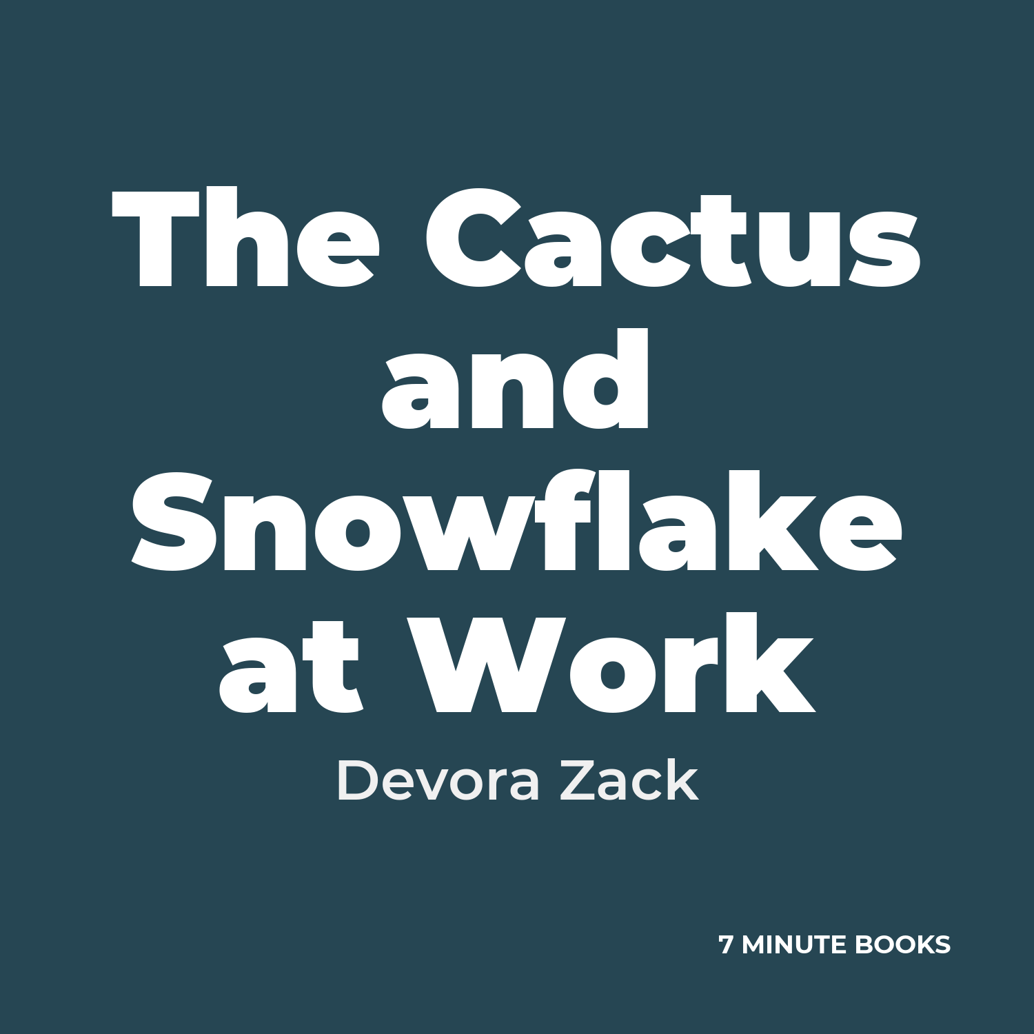 The Cactus and Snowflake at Work cover