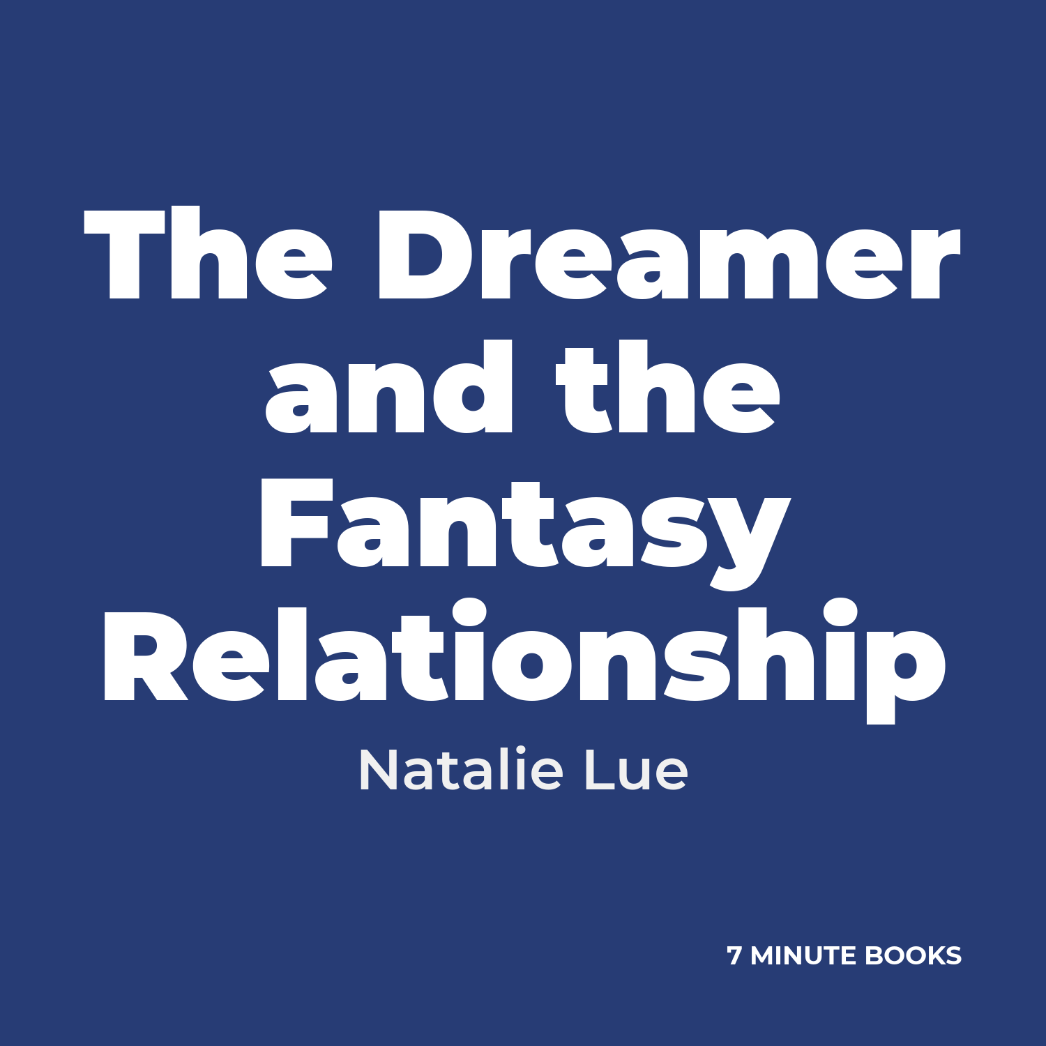 The Dreamer and the Fantasy Relationship cover