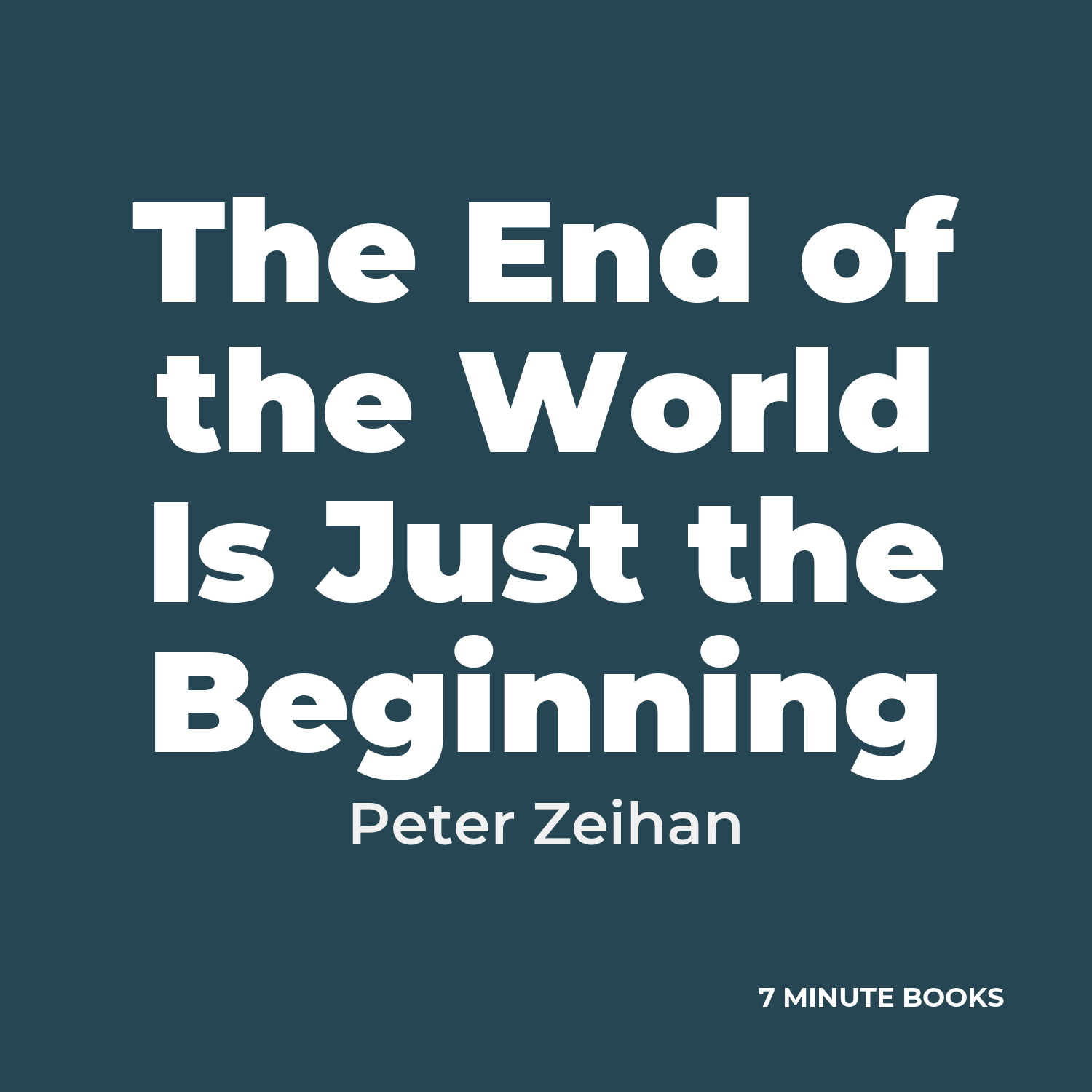 The End of the World Is Just the Beginning — by Peter Zeihan