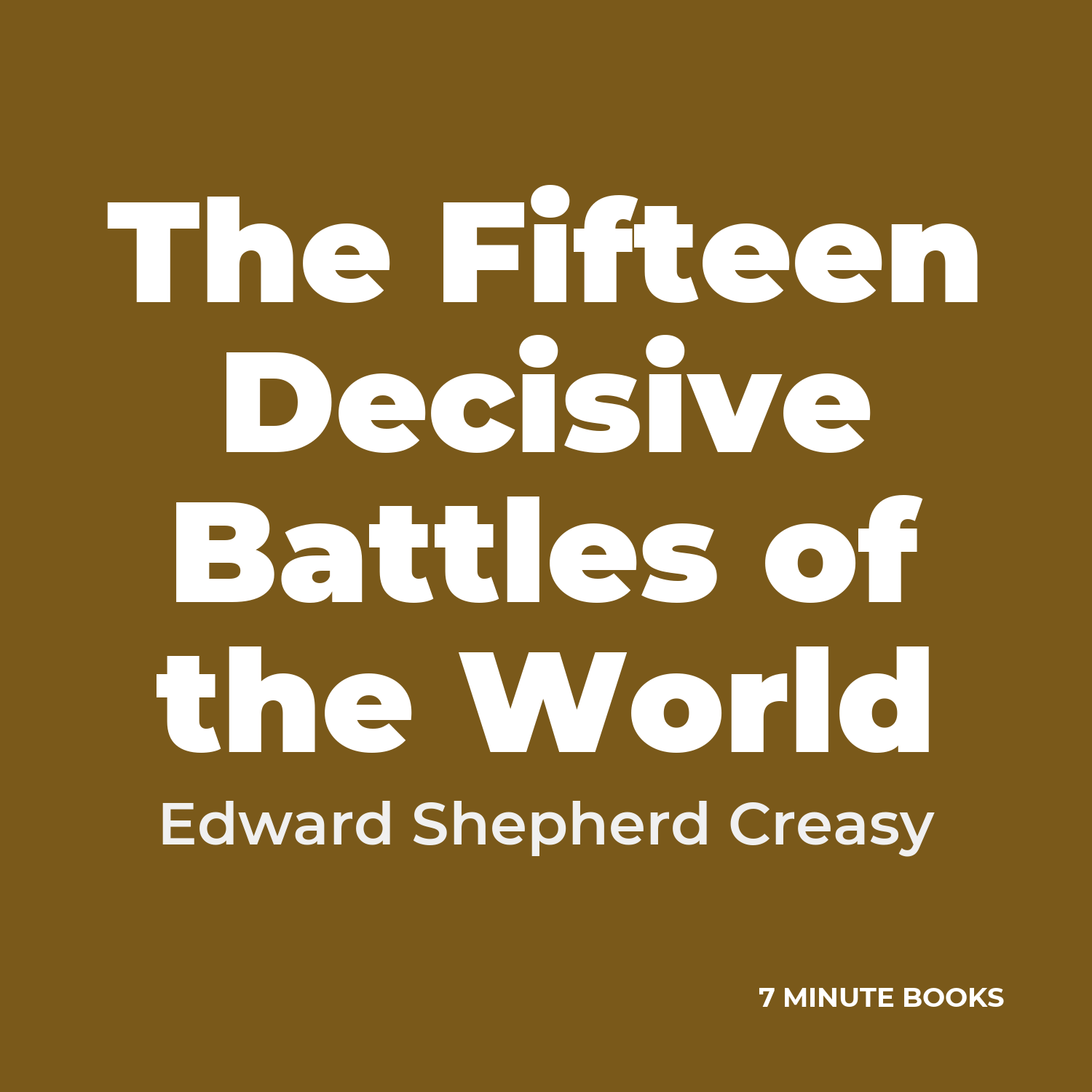 The Fifteen Decisive Battles of the World cover