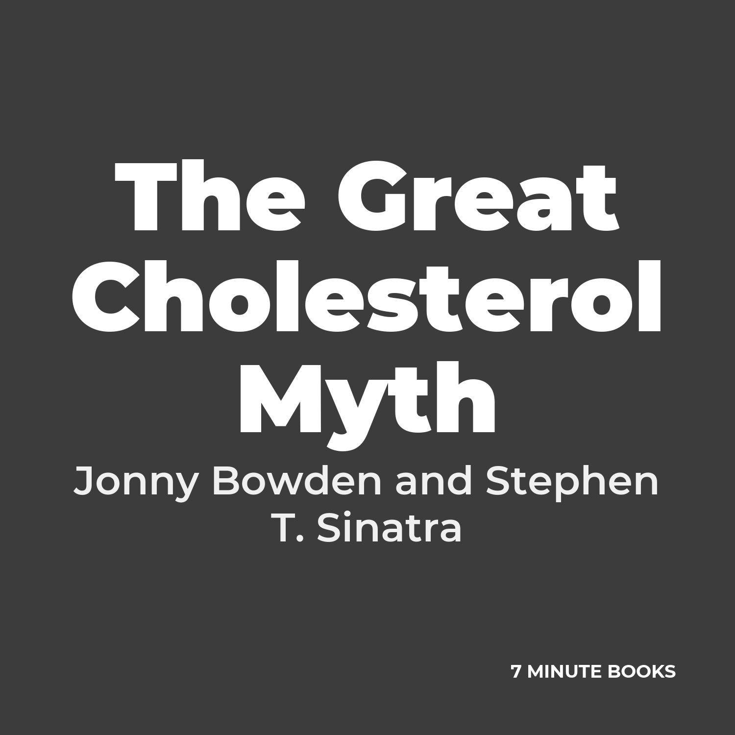 The Great Cholesterol Myth cover