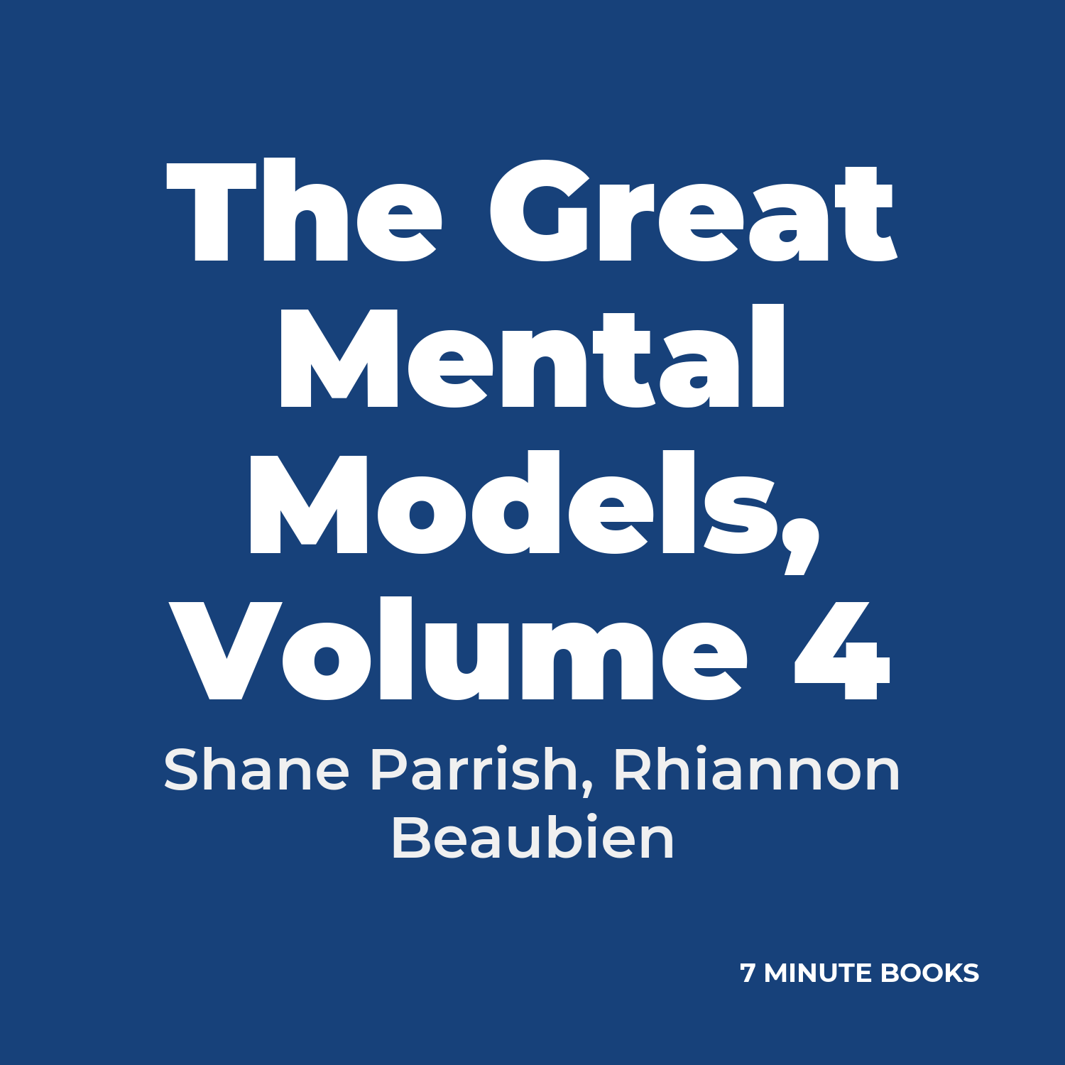 The Great Mental Models, Volume 4 cover
