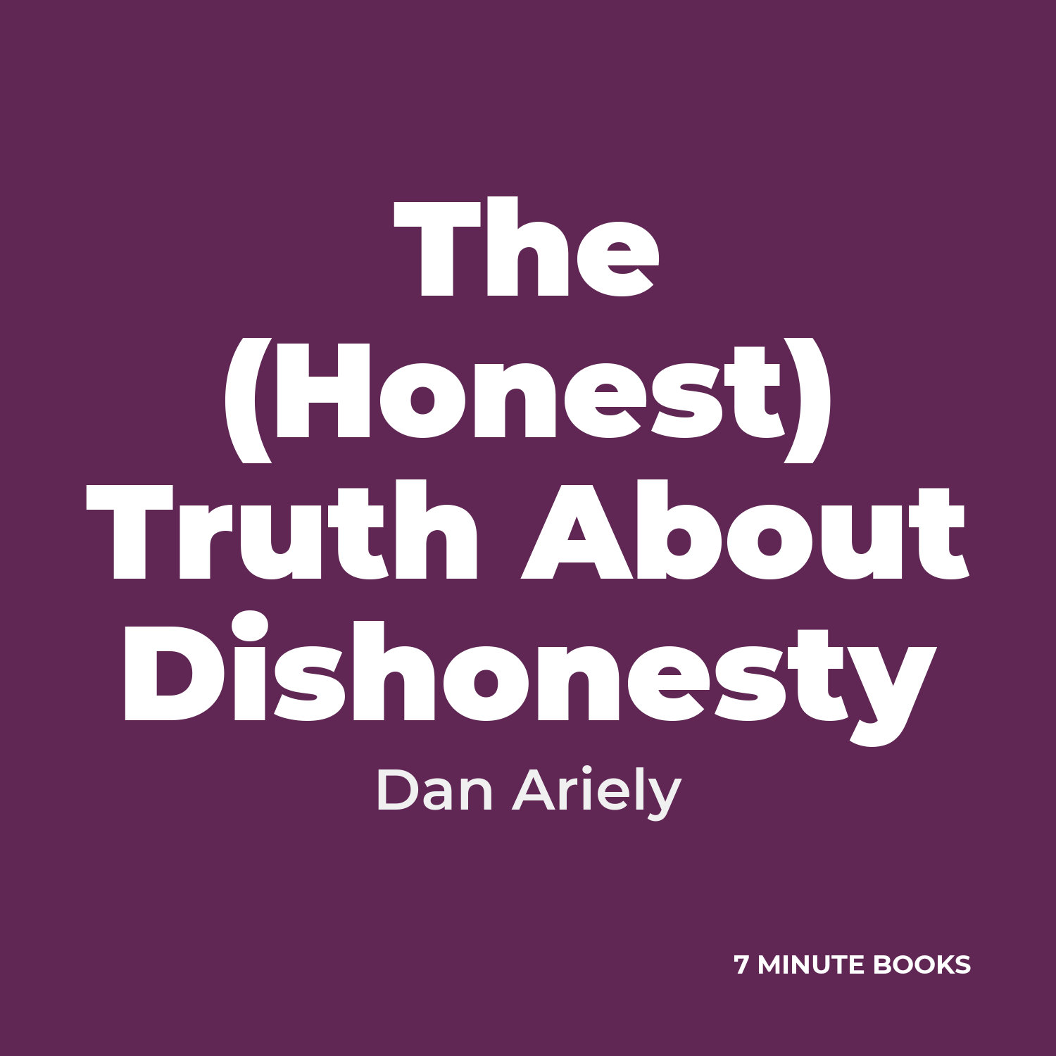 The (Honest) Truth About Dishonesty cover
