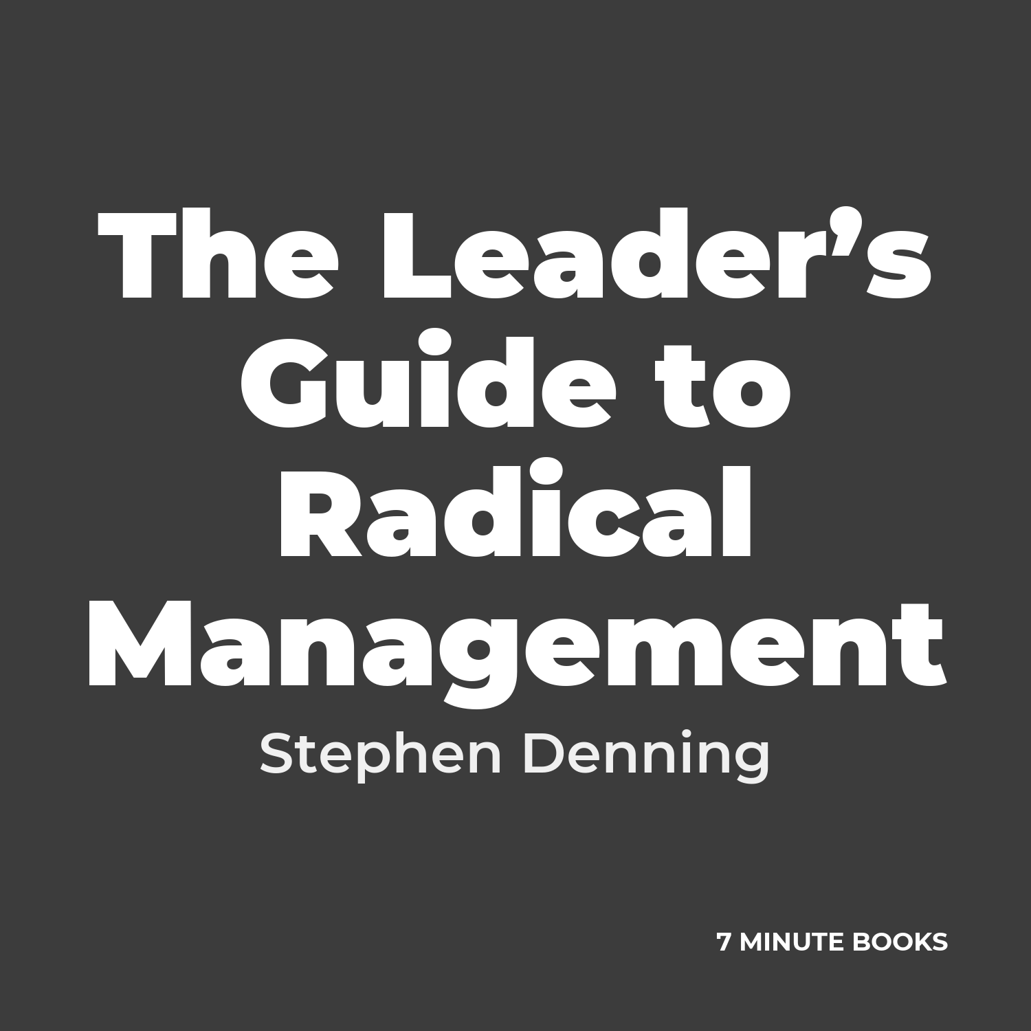 The Leader’s Guide to Radical Management cover