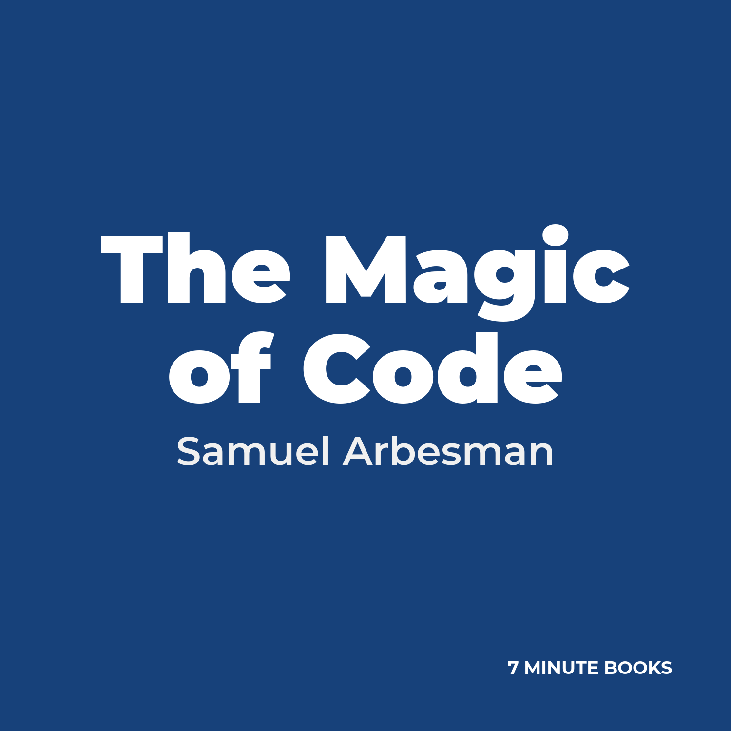 The Magic of Code — by Samuel Arbesman