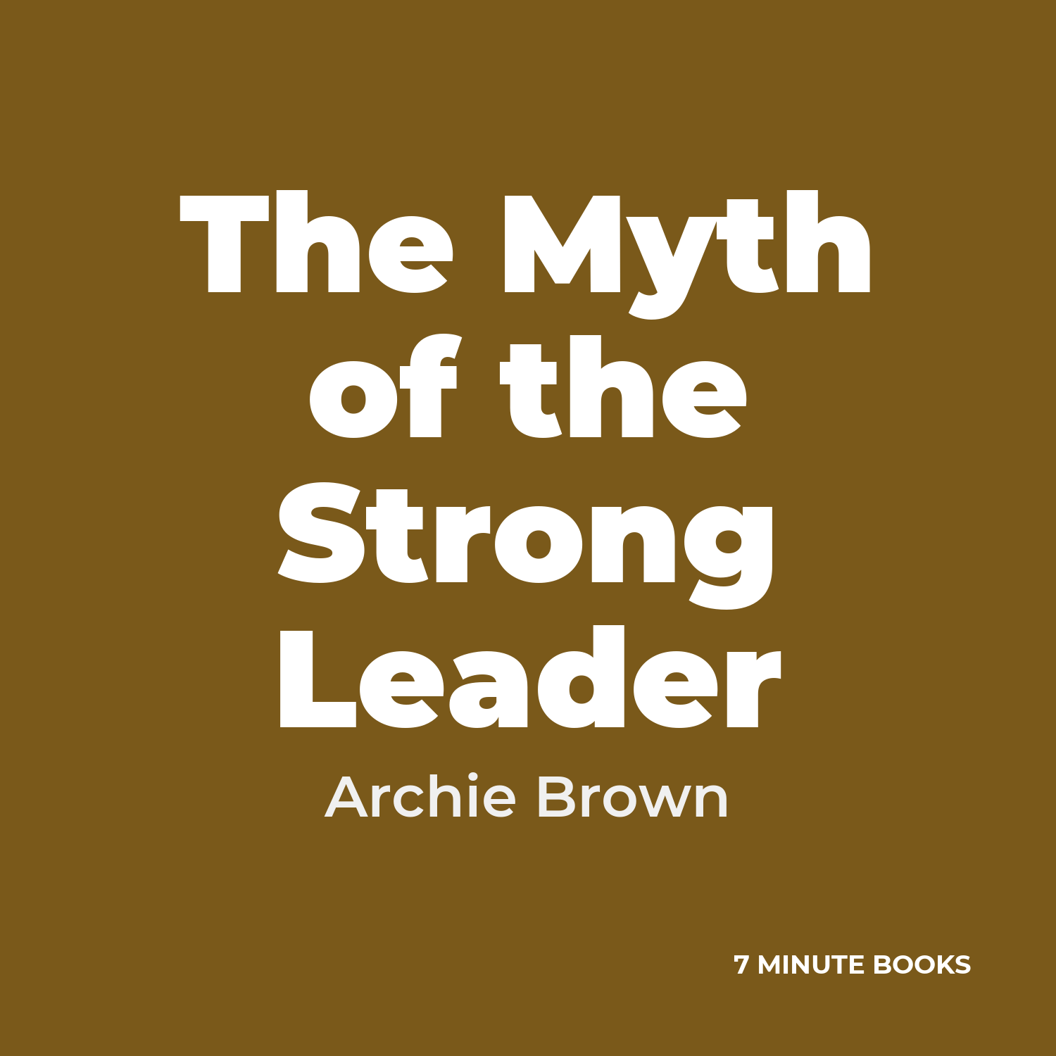The Myth of the Strong Leader cover