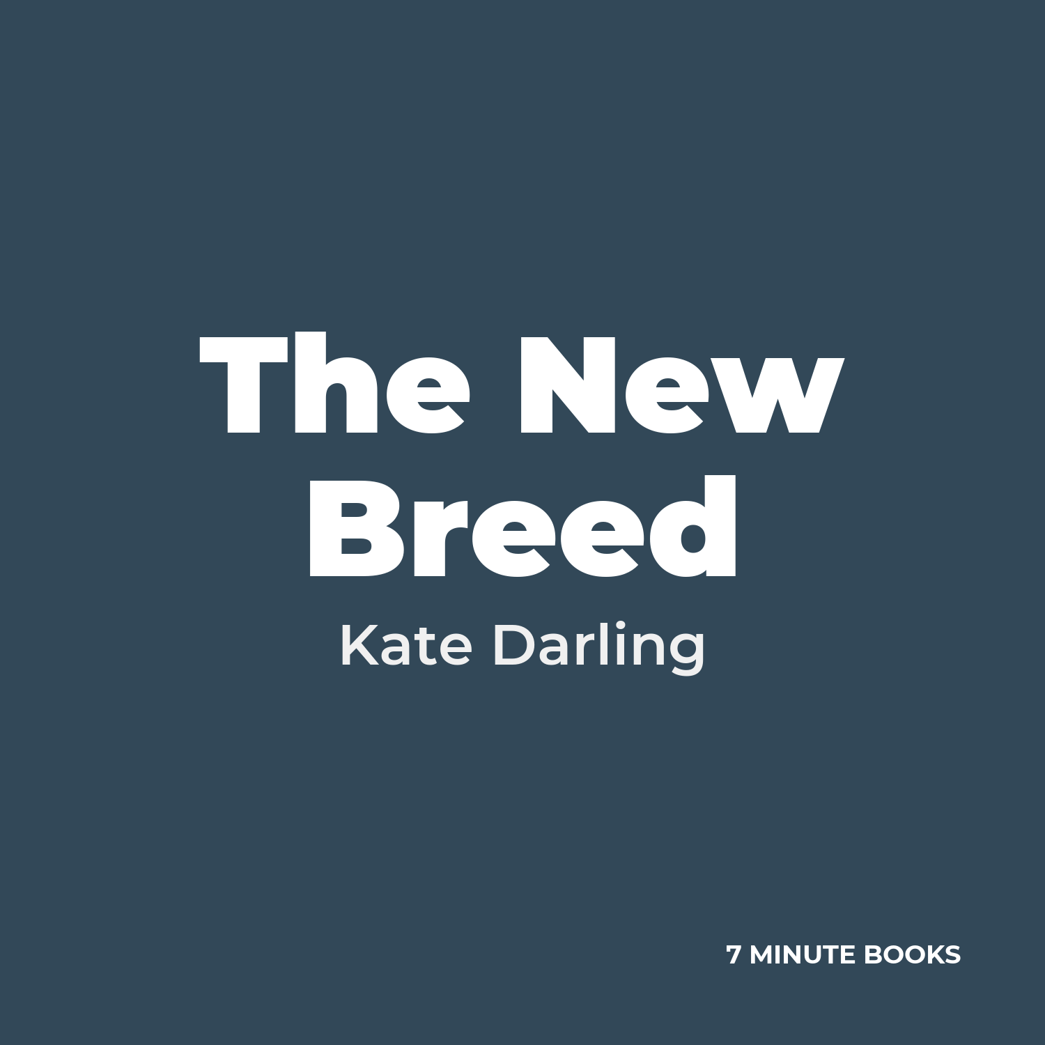 The New Breed — by Kate Darling