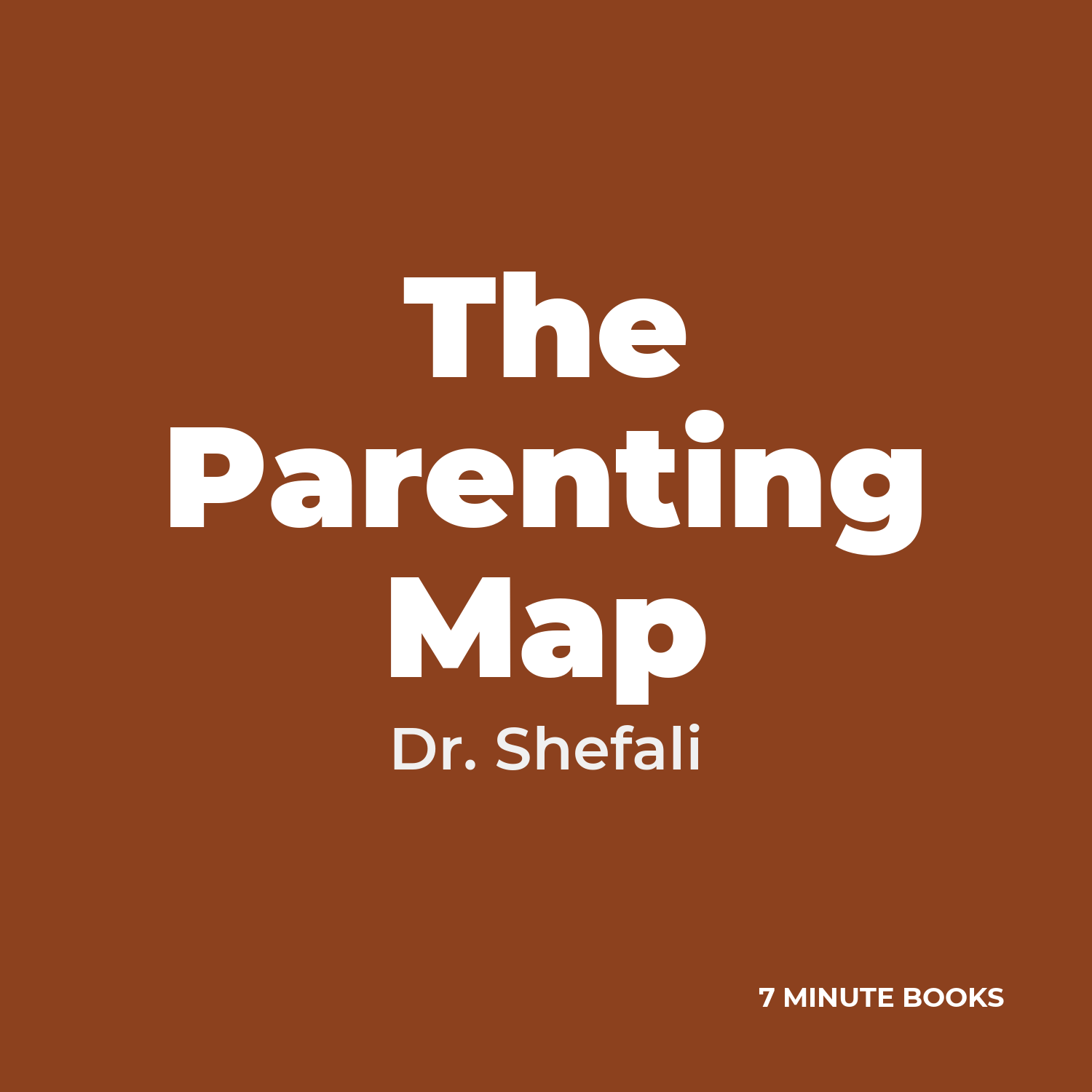 The Parenting Map — by Dr. Shefali
