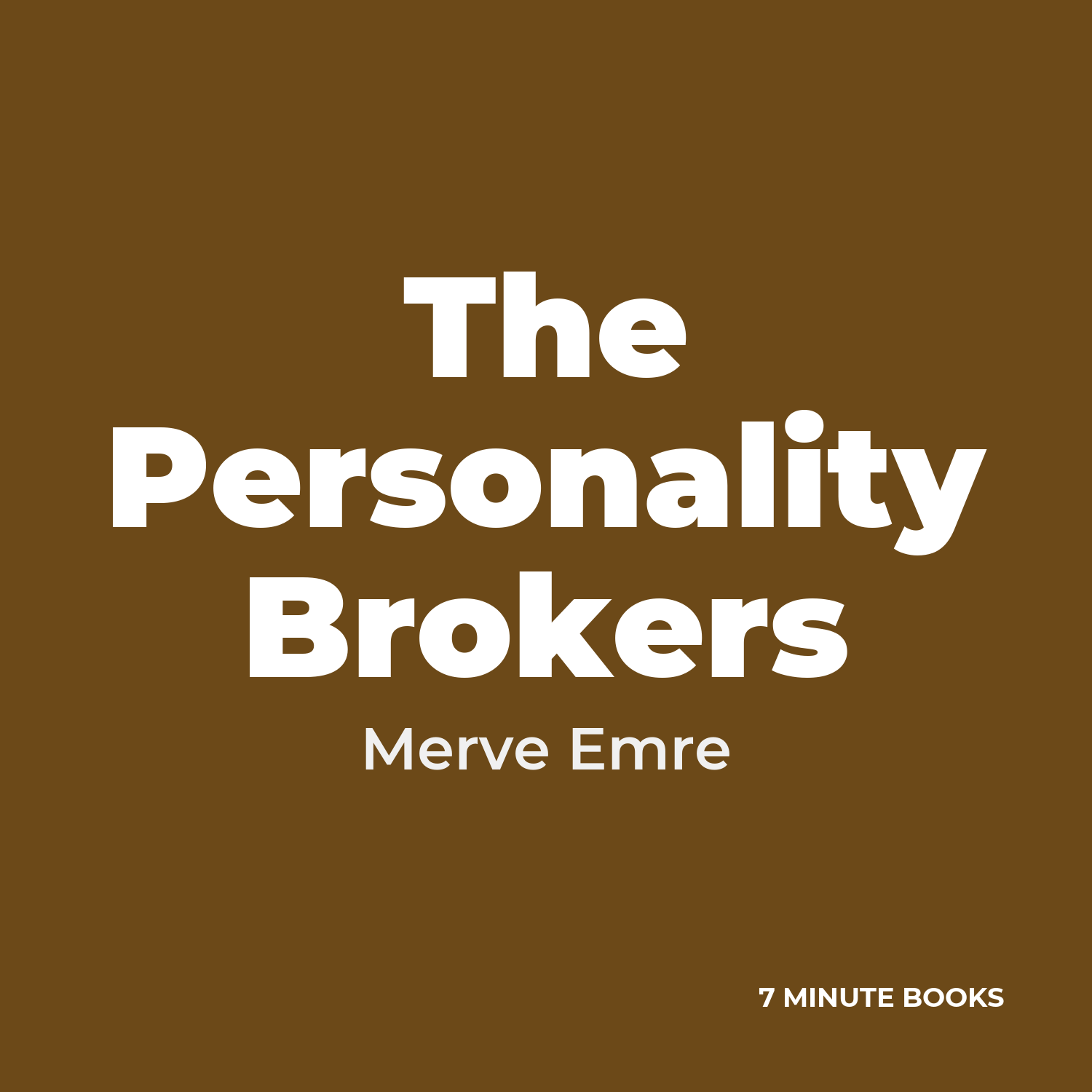 The Personality Brokers — by Merve Emre