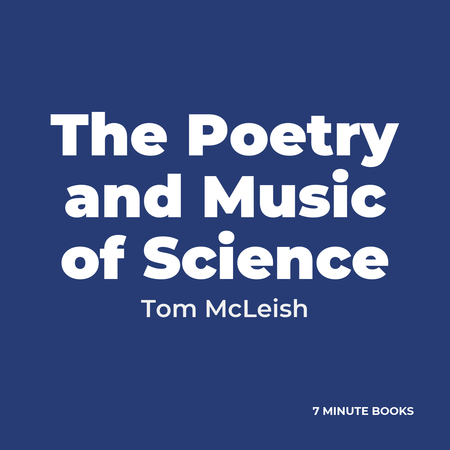 The Poetry and Music of Science — by Tom McLeish