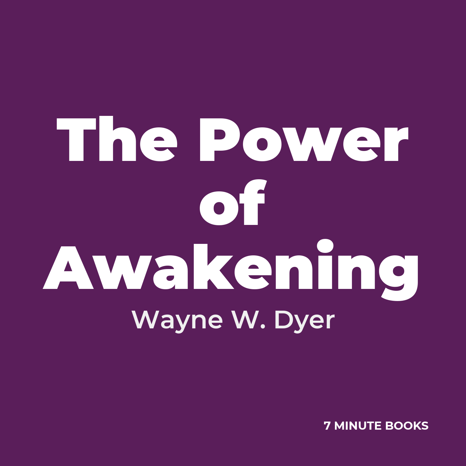The Power of Awakening — by Wayne W. Dyer