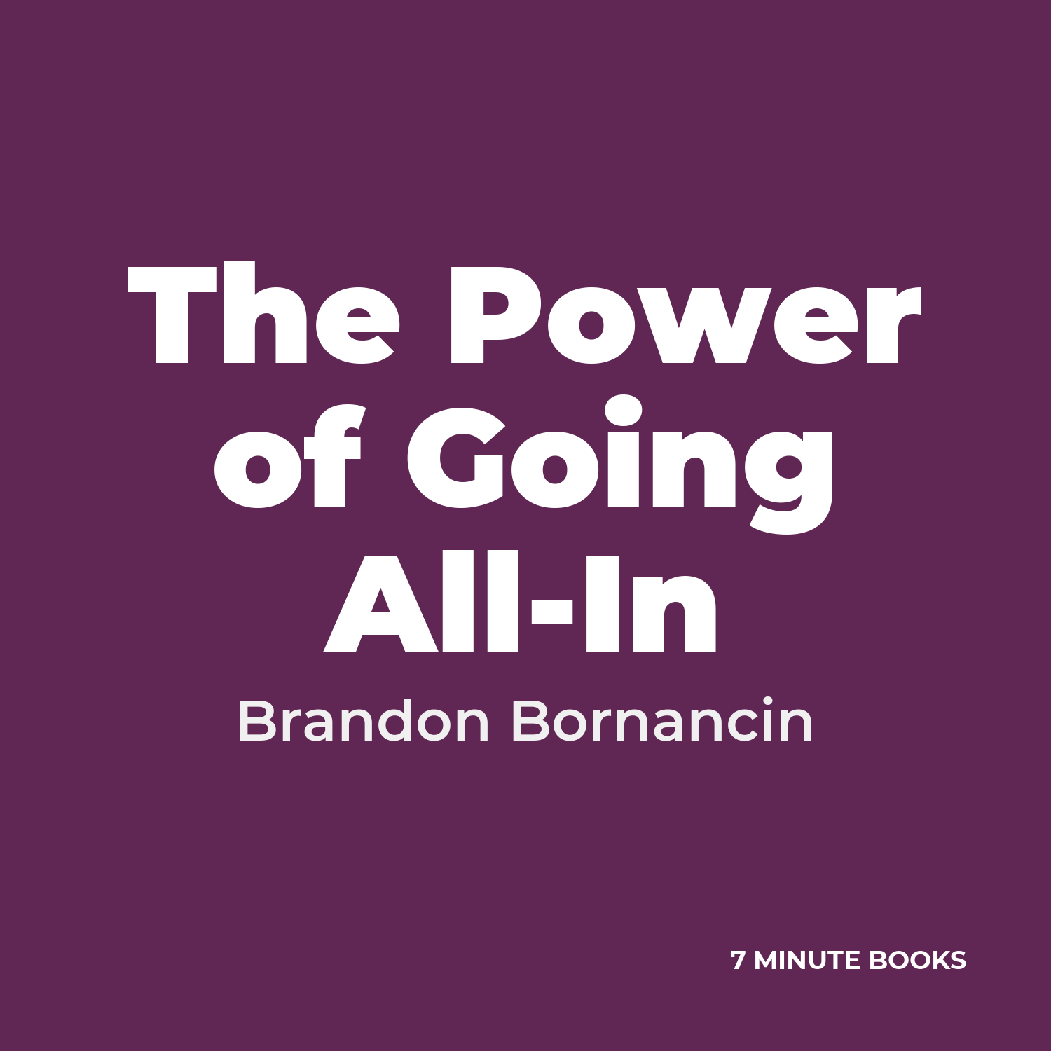 The Power of Going All-In cover