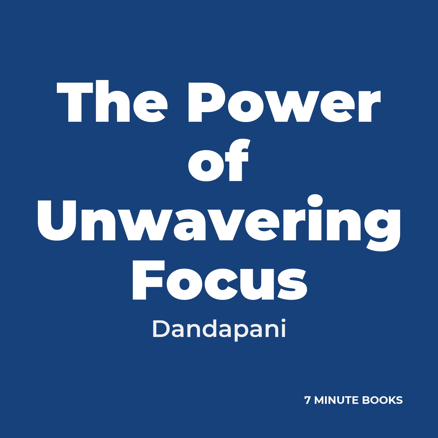 The Power of Unwavering Focus cover