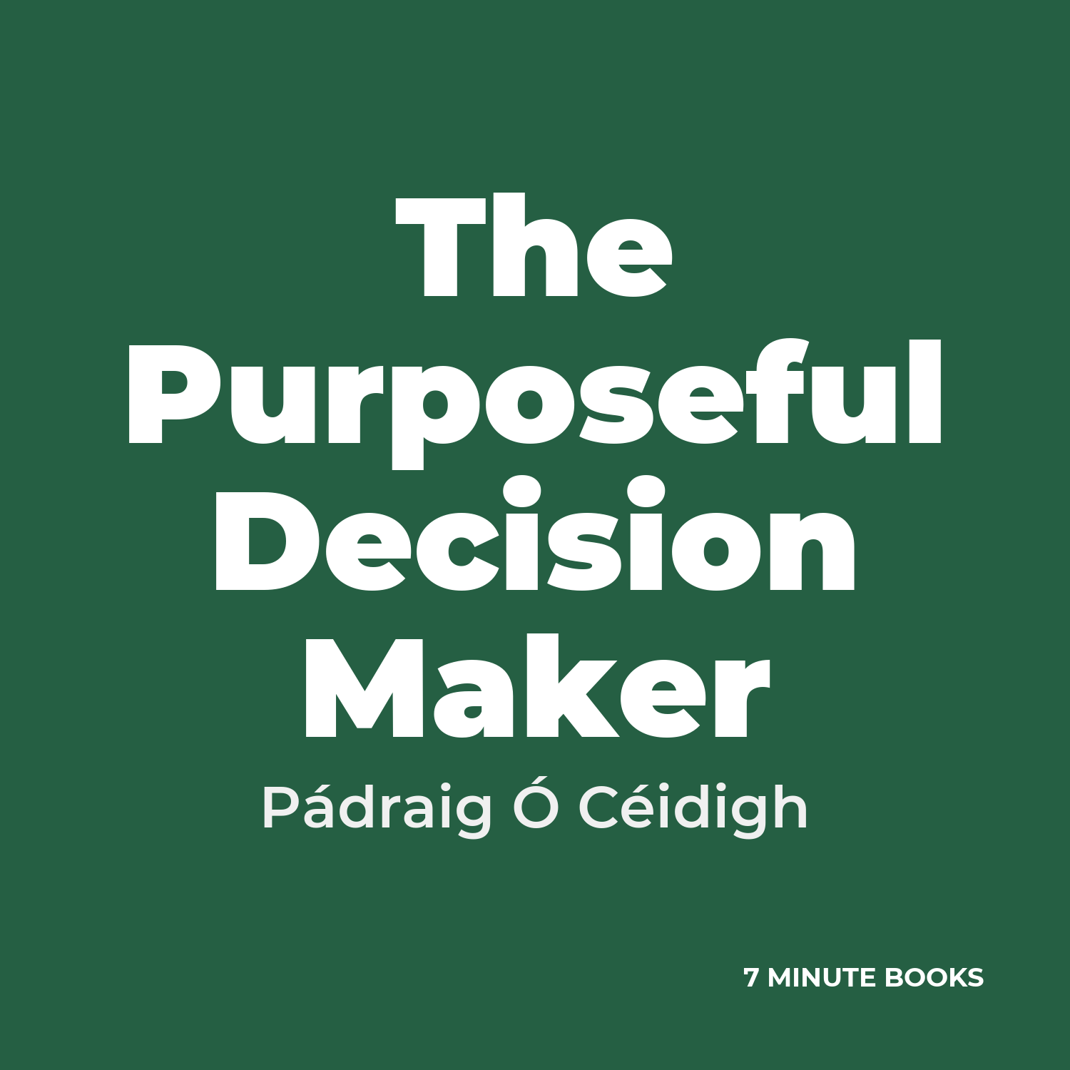 The Purposeful Decision Maker cover