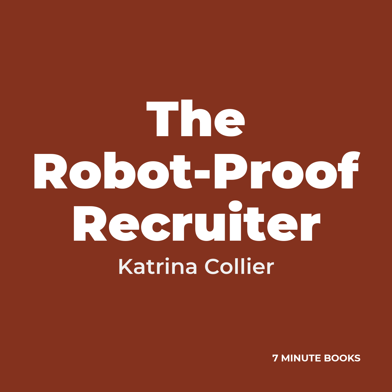 The Robot-Proof Recruiter cover