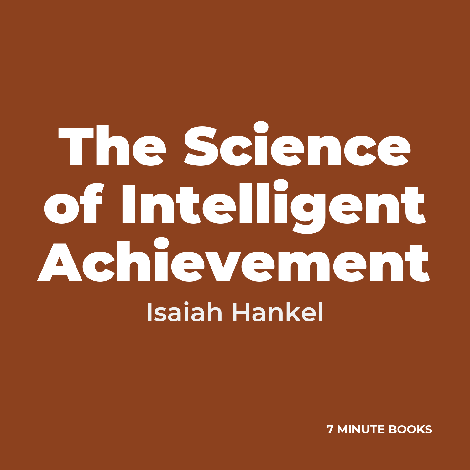 The Science of Intelligent Achievement cover