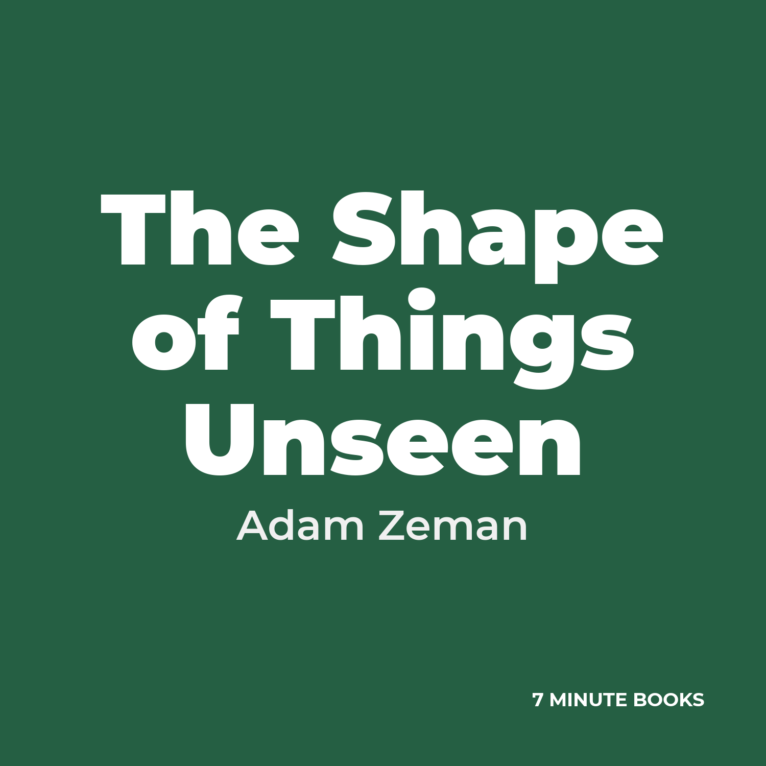 The Shape of Things Unseen cover