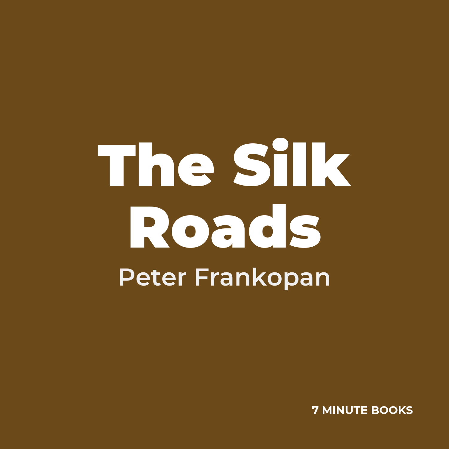 The Silk Roads — by Peter Frankopan
