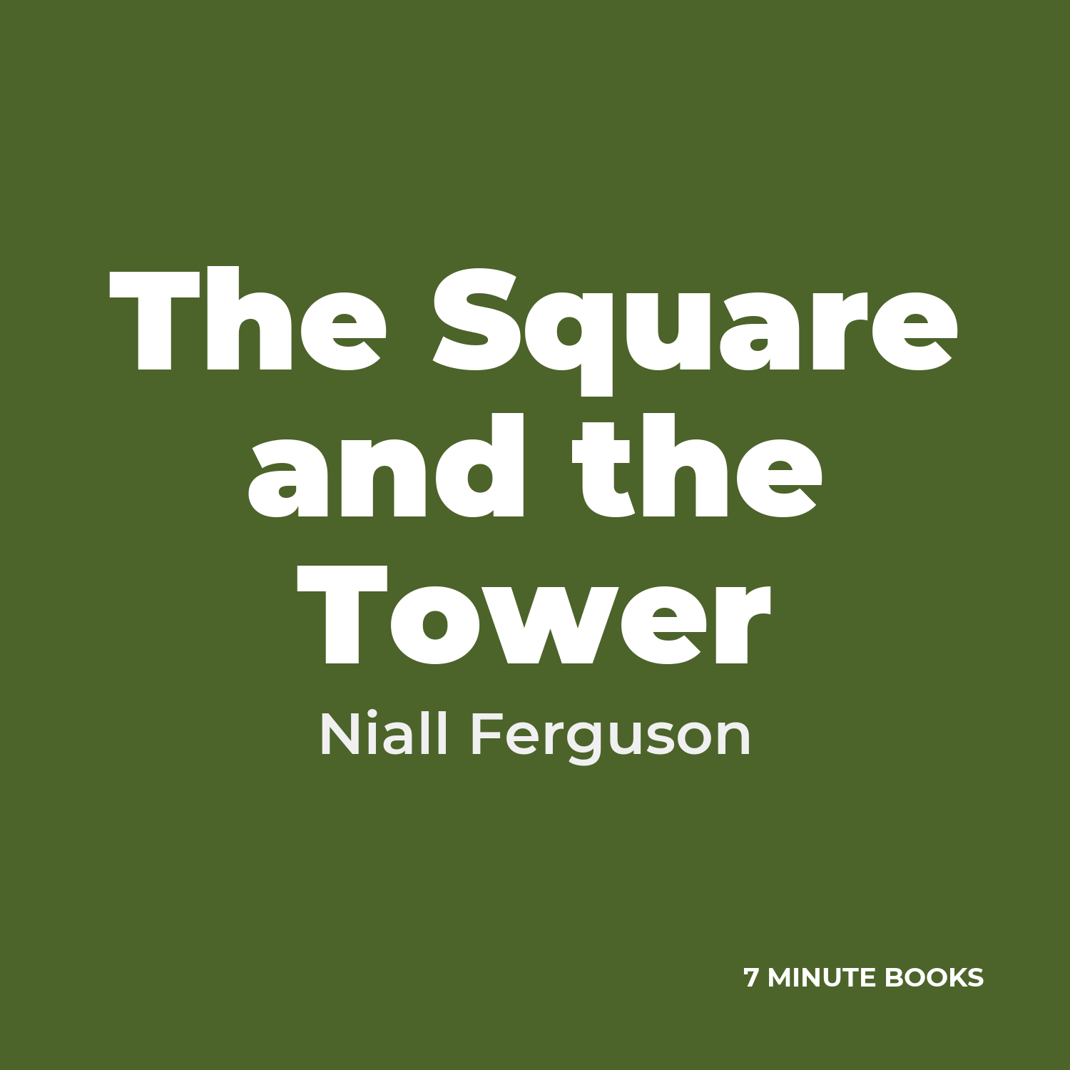 The Square and the Tower — by Niall Ferguson