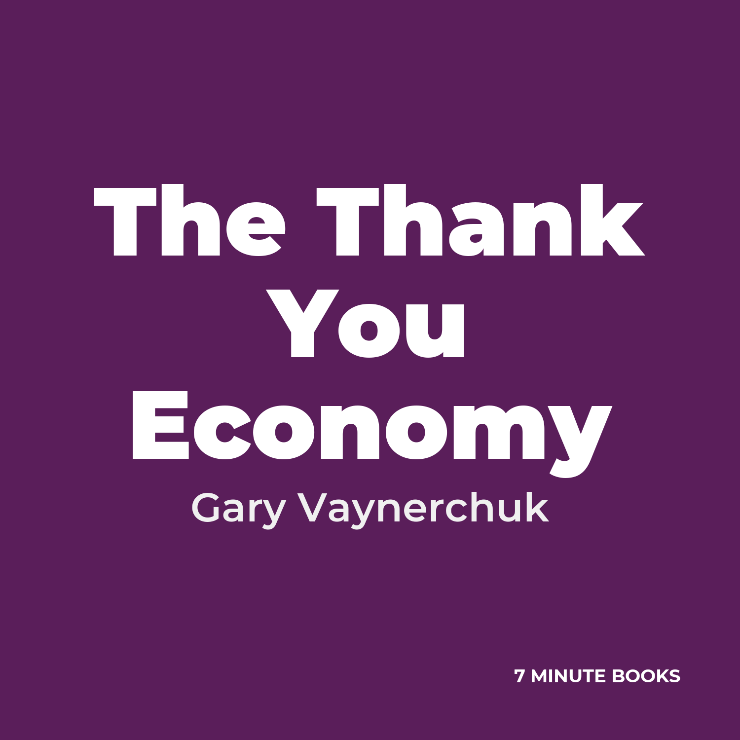 The Thank You Economy — by Gary Vaynerchuk