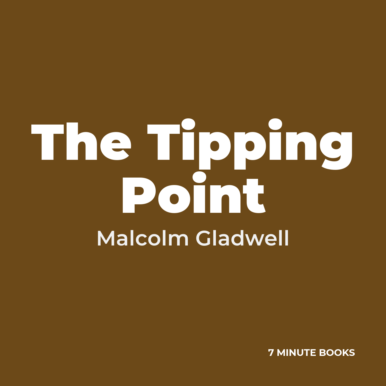 The Tipping Point — by Malcolm Gladwell