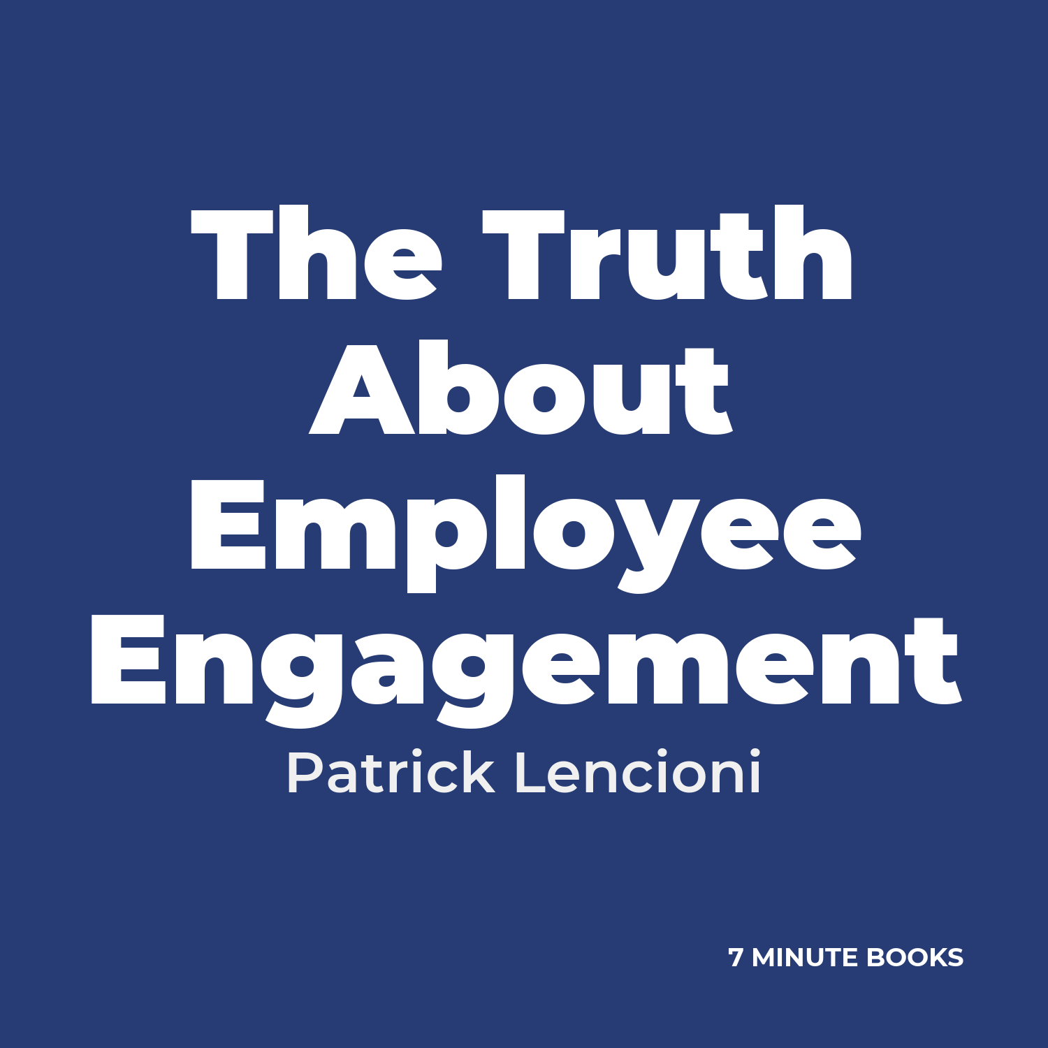 The Truth About Employee Engagement cover